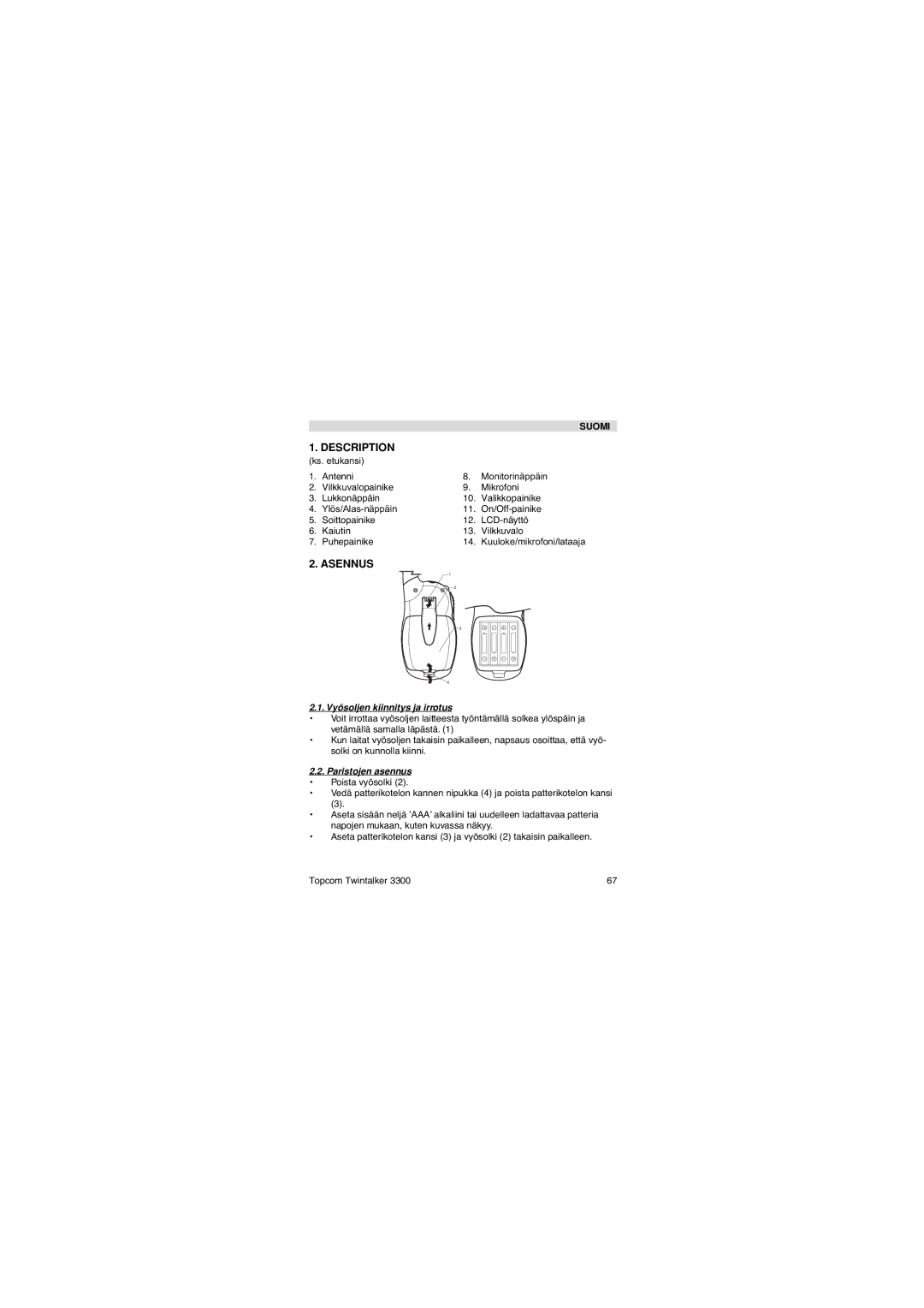 Topcom 3300 user manual Asennus, Vyösoljen kiinnitys ja irrotus, Paristojen asennus 