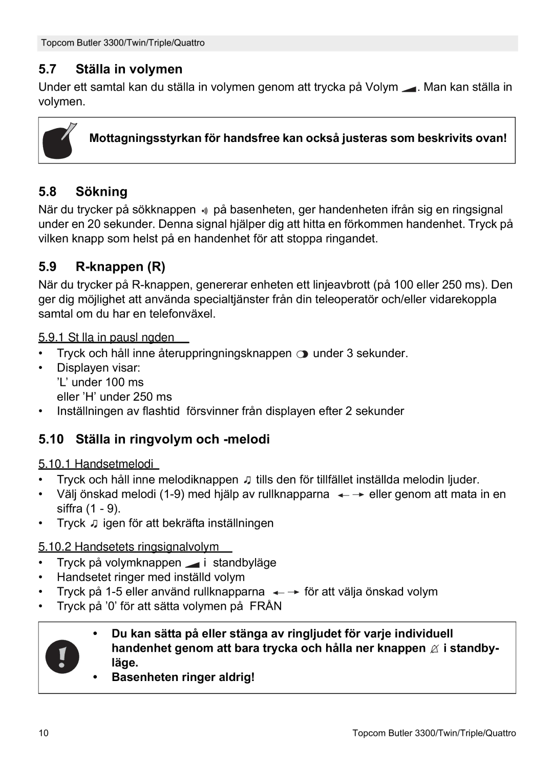 Topcom 3300 manual Ställa in volymen, Sökning, Knappen R, 10 Ställa in ringvolym och -melodi 