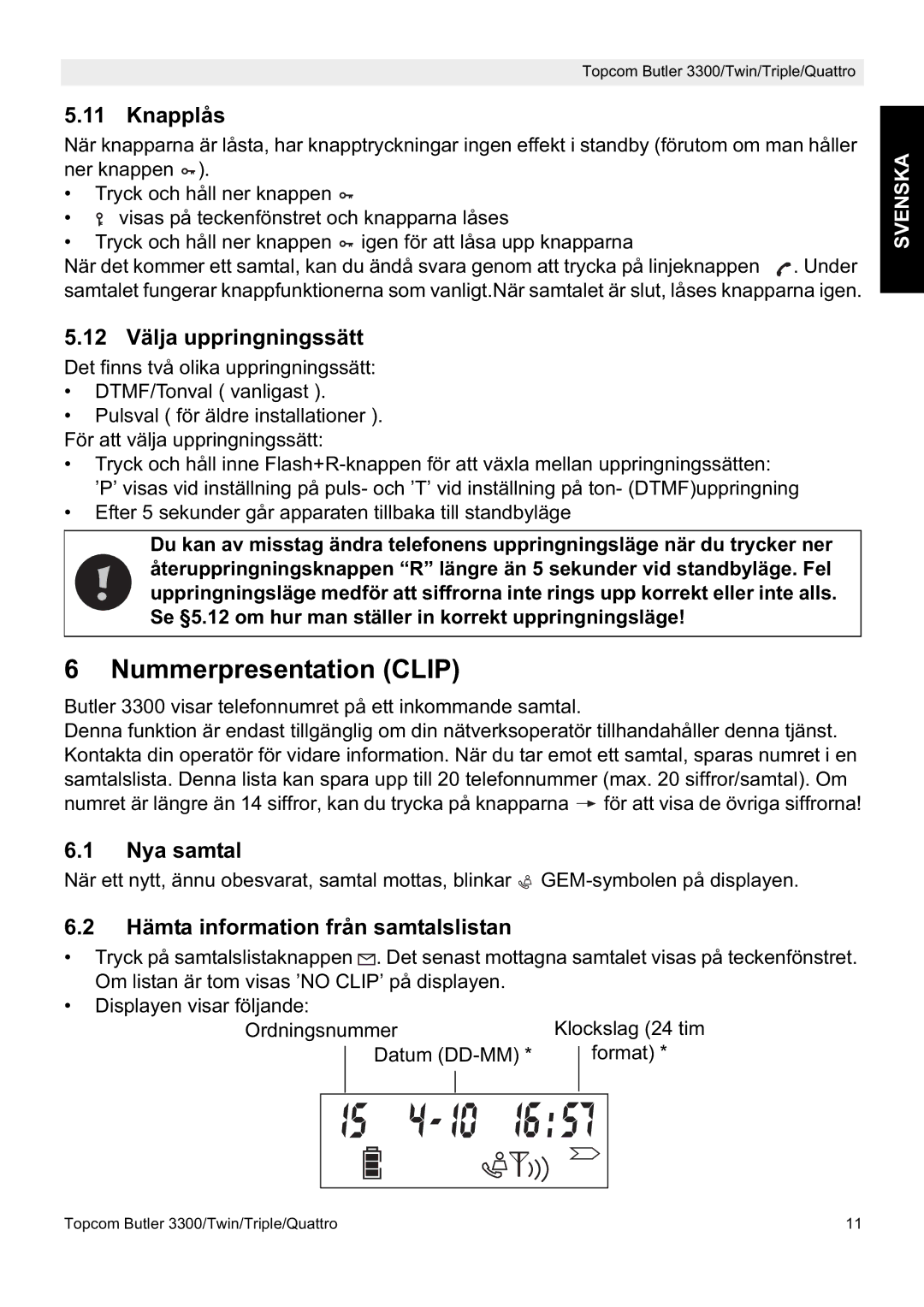 Topcom 3300 Nummerpresentation Clip, Knapplås, 12 Välja uppringningssätt, Nya samtal, Hämta information från samtalslistan 