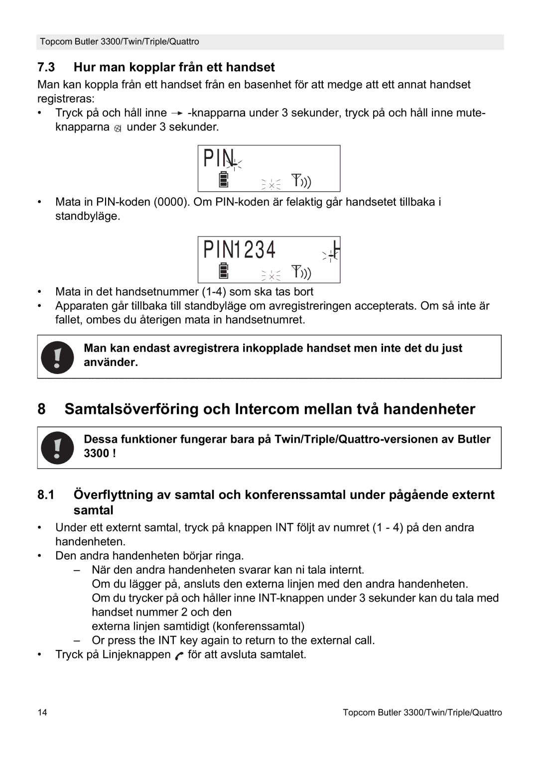 Topcom 3300 manual Samtalsöverföring och Intercom mellan två handenheter, Hur man kopplar från ett handset 