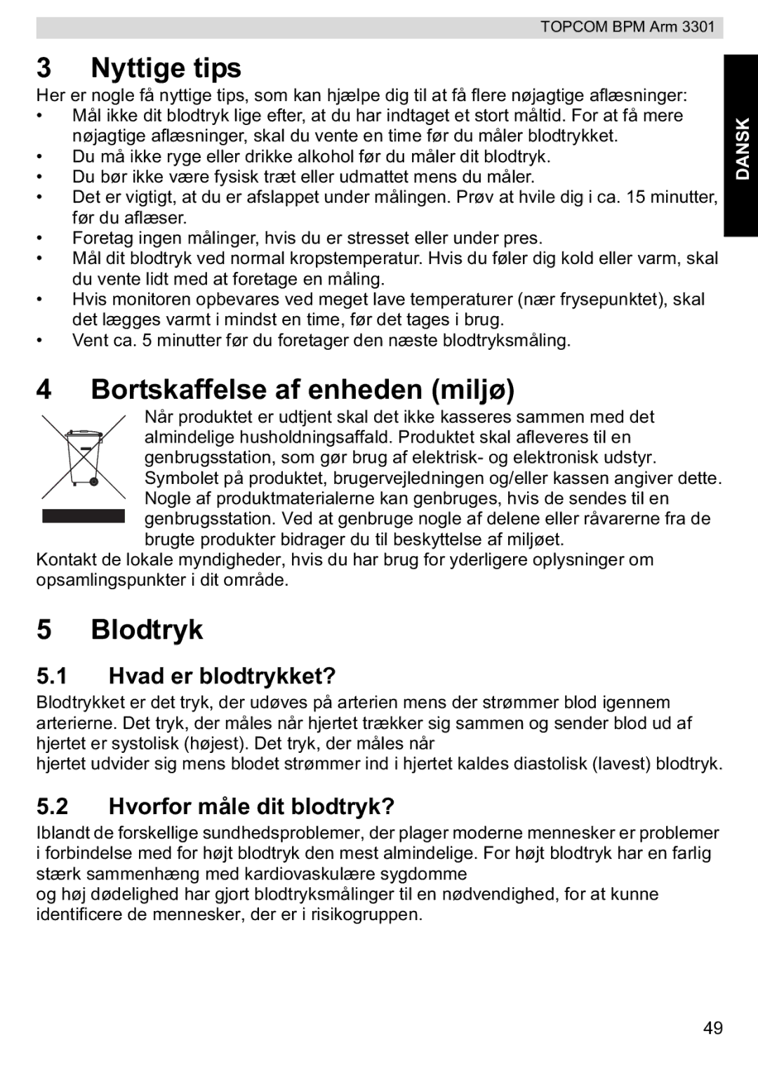 Topcom 3301 manual Nyttige tips, Bortskaffelse af enheden miljø, Blodtryk, Hvad er blodtrykket?, Hvorfor måle dit blodtryk? 