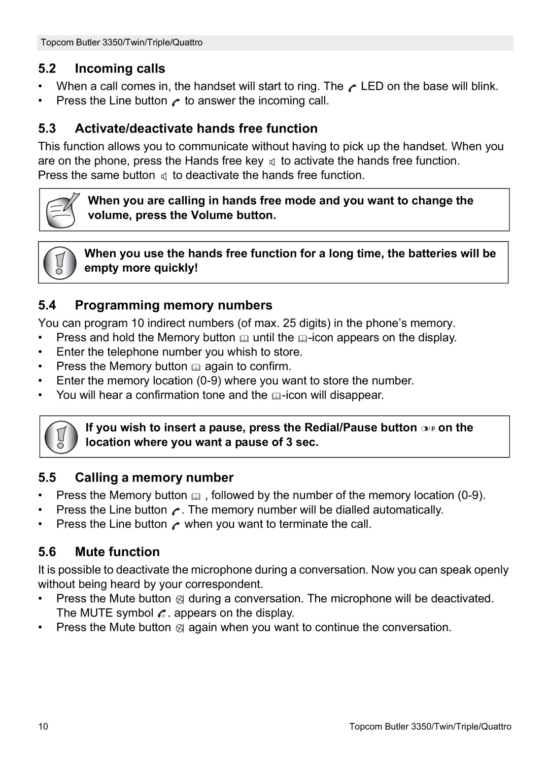 Topcom 3350 Incoming calls, Activate/deactivate hands free function, Programming memory numbers, Calling a memory number 
