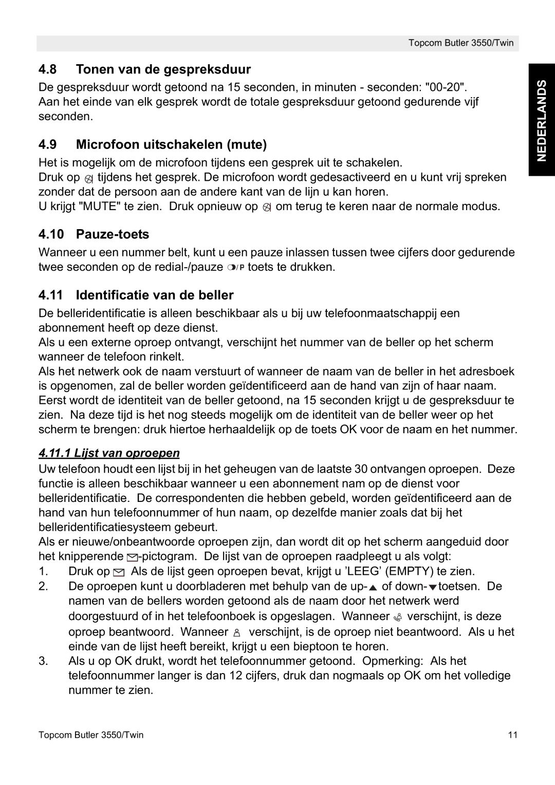 Topcom 3550/Twin manual Tonen van de gespreksduur, Microfoon uitschakelen mute, Pauze-toets, Identificatie van de beller 