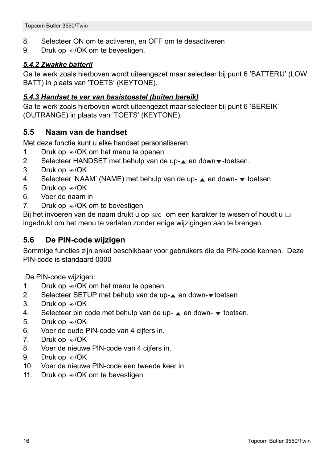 Topcom 3550/Twin Naam van de handset, De PIN-code wijzigen, Zwakke batterij, Handset te ver van basistoestel buiten bereik 