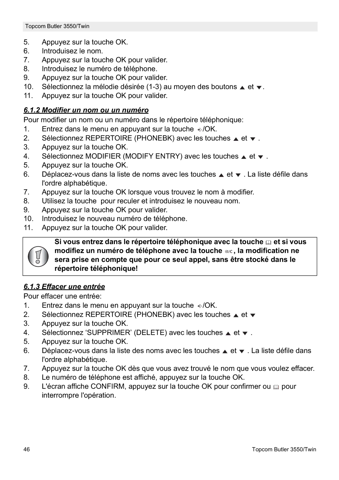 Topcom 3550/Twin manual Modifier un nom ou un numéro, Effacer une entrée Pour effacer une entrée 