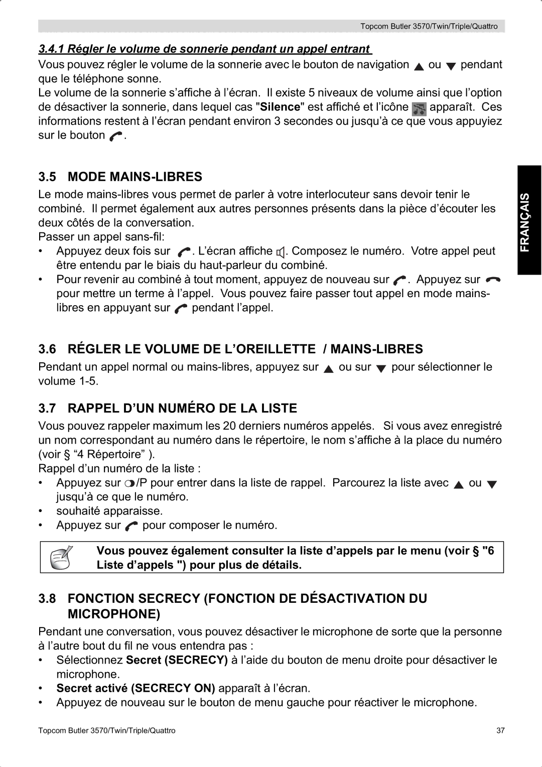 Topcom 3570 manual Mode MAINS-LIBRES, Régler LE Volume DE L’OREILLETTE / MAINS-LIBRES, Rappel D’UN Numéro DE LA Liste 