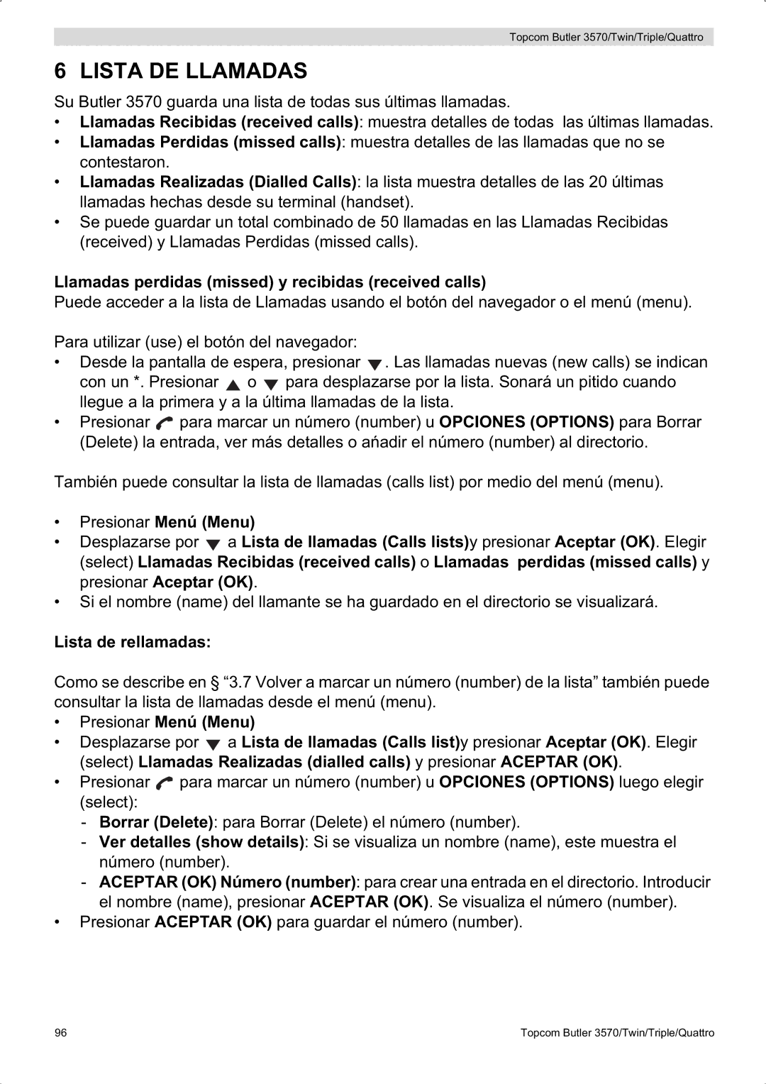 Topcom 3570 manual Lista DE Llamadas, Llamadas perdidas missed y recibidas received calls, Lista de rellamadas 