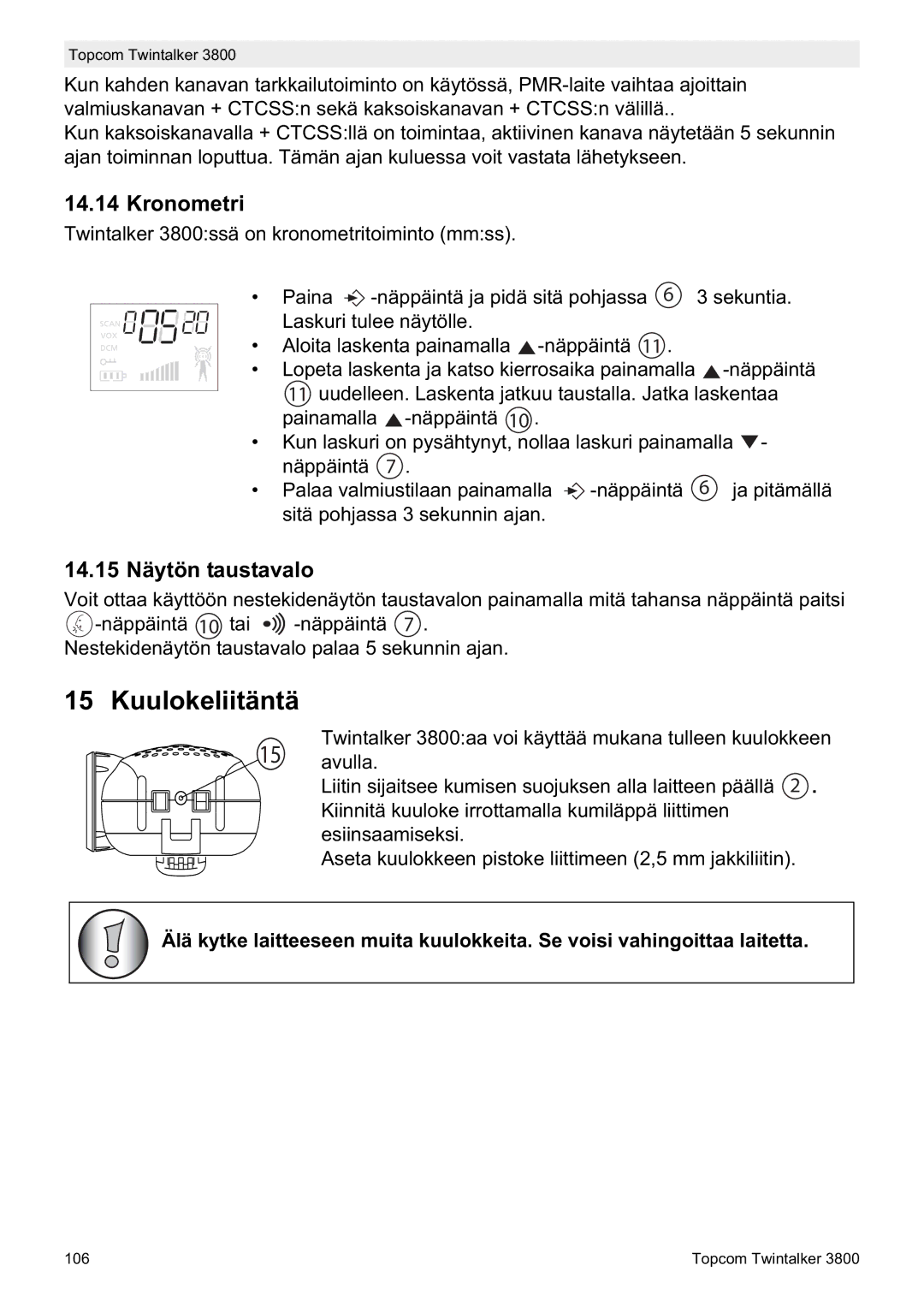 Topcom 3800 manual do utilizador Kuulokeliitäntä, Kronometri, 14.15 Näytön taustavalo 