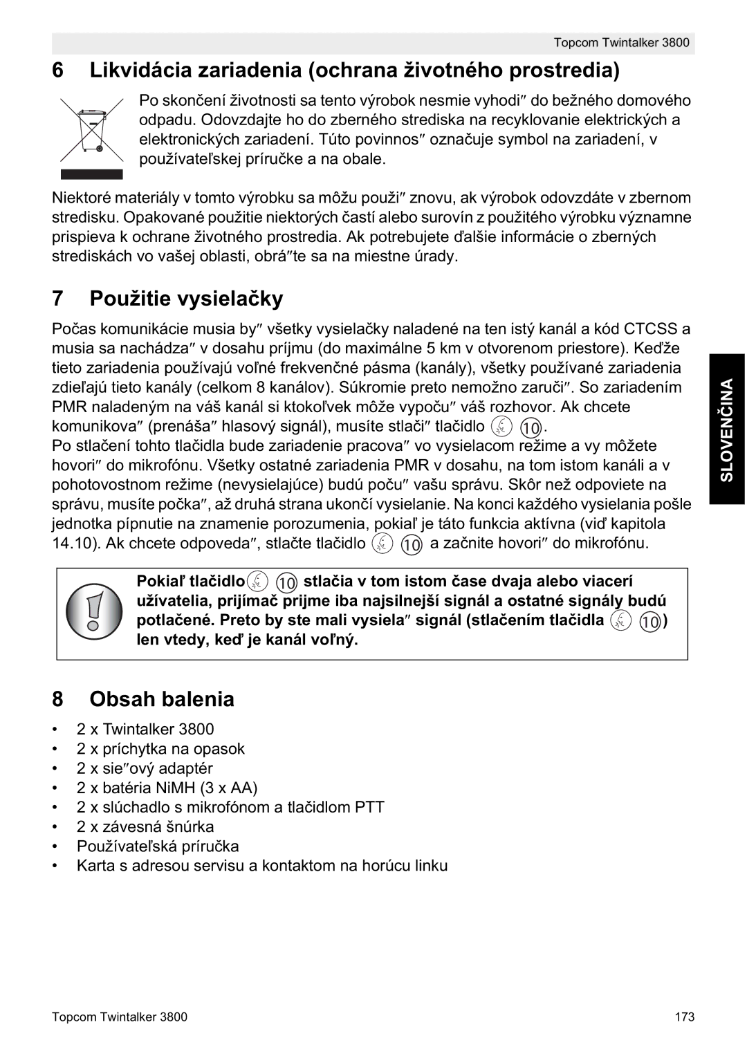 Topcom 3800 manual do utilizador Likvidácia zariadenia ochrana životného prostredia, Použitie vysielaþky, Obsah balenia 