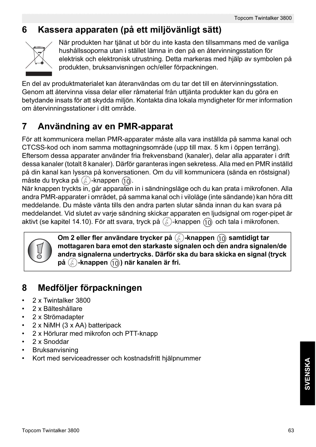 Topcom 3800 Kassera apparaten på ett miljövänligt sätt, Användning av en PMR-apparat, Medföljer förpackningen 