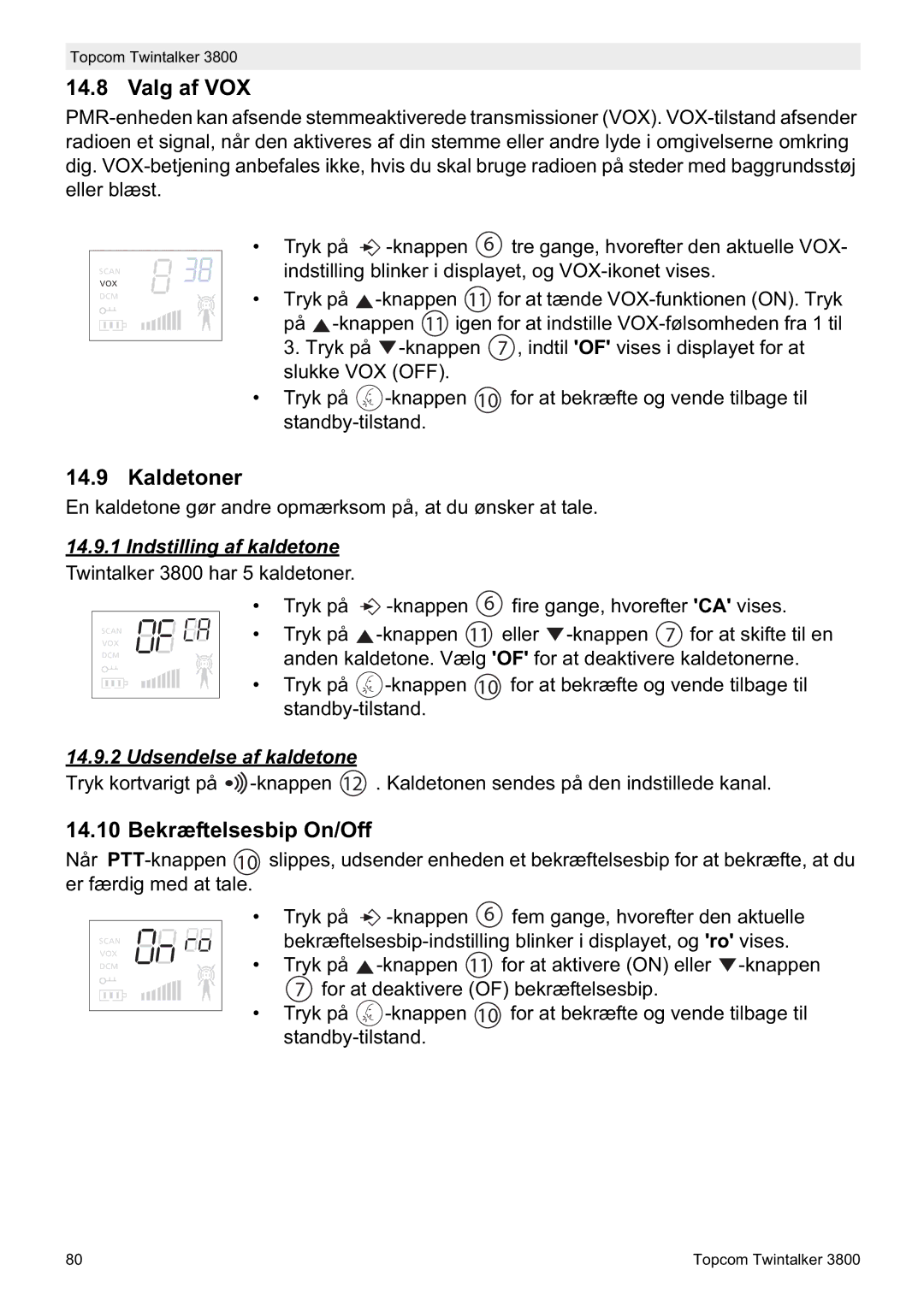 Topcom Valg af VOX, Kaldetoner, Bekræftelsesbip On/Off, Indstilling af kaldetone Twintalker 3800 har 5 kaldetoner 