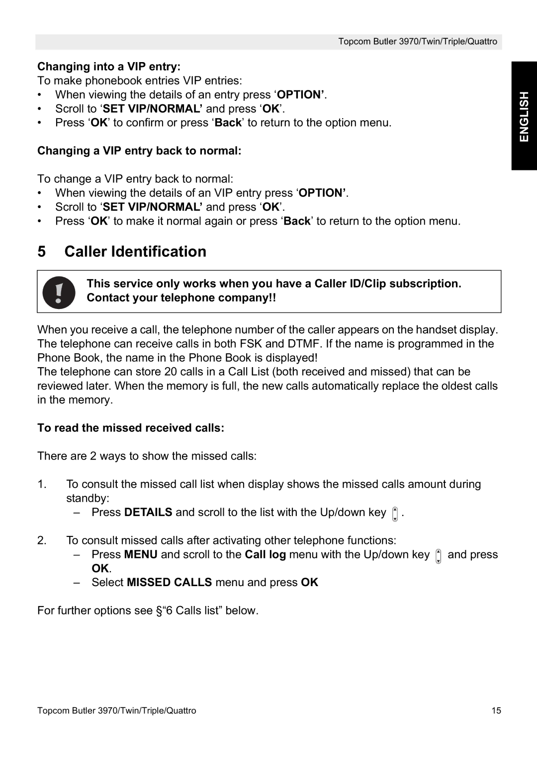 Topcom 3970 manual Caller Identification, Changing into a VIP entry, Changing a VIP entry back to normal 