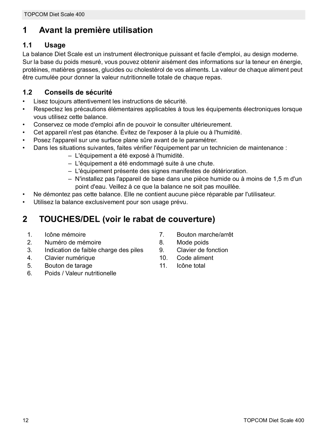 Topcom 400 Avant la première utilisation, TOUCHES/DEL voir le rabat de couverture, Usage, Conseils de sécurité 