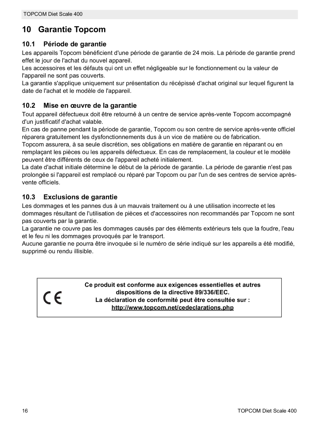 Topcom 400 Garantie Topcom, 10.1 Période de garantie, Mise en œuvre de la garantie, Exclusions de garantie 