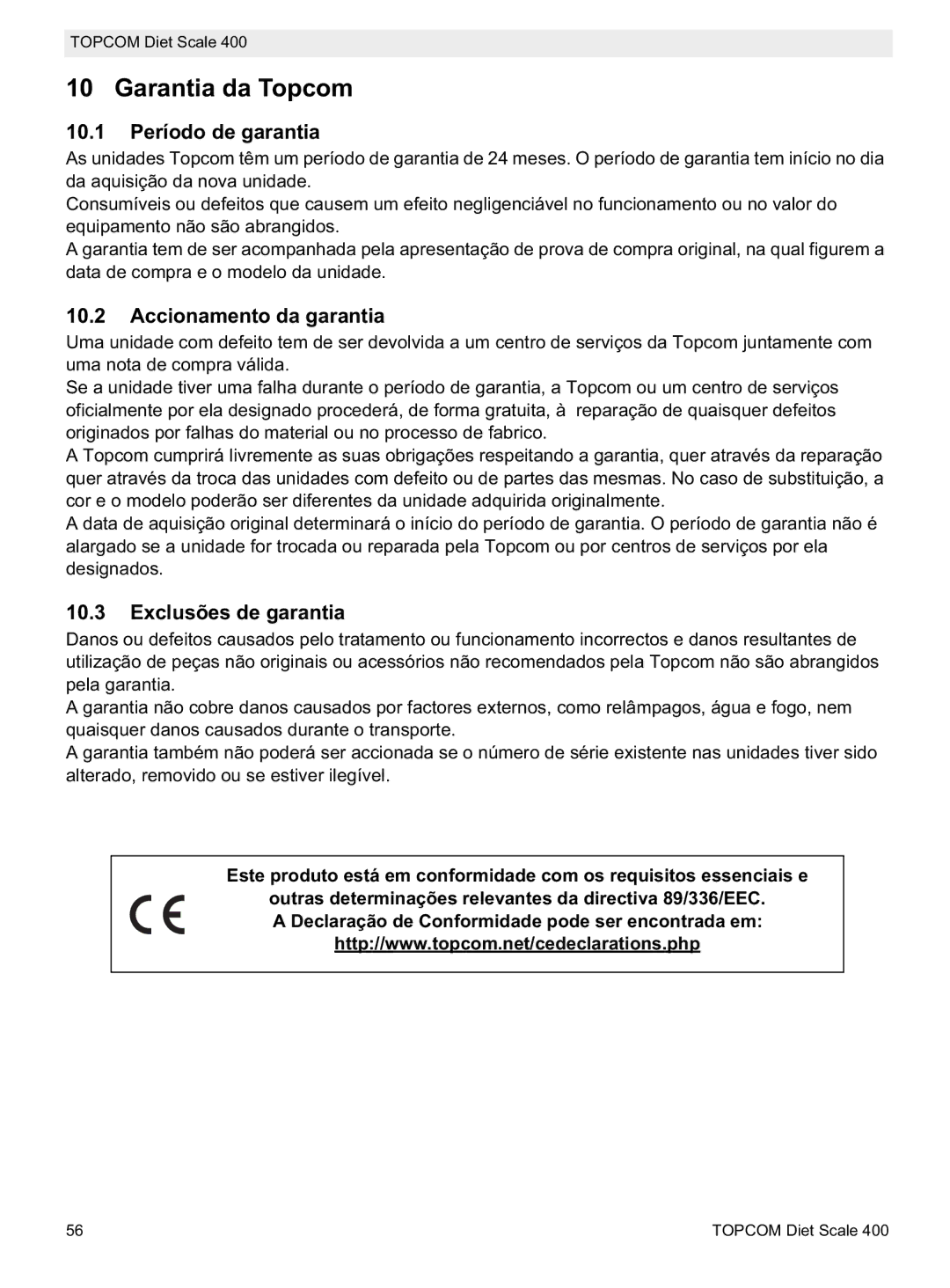 Topcom 400 Garantia da Topcom, 10.1 Período de garantia, Accionamento da garantia, Exclusões de garantia 