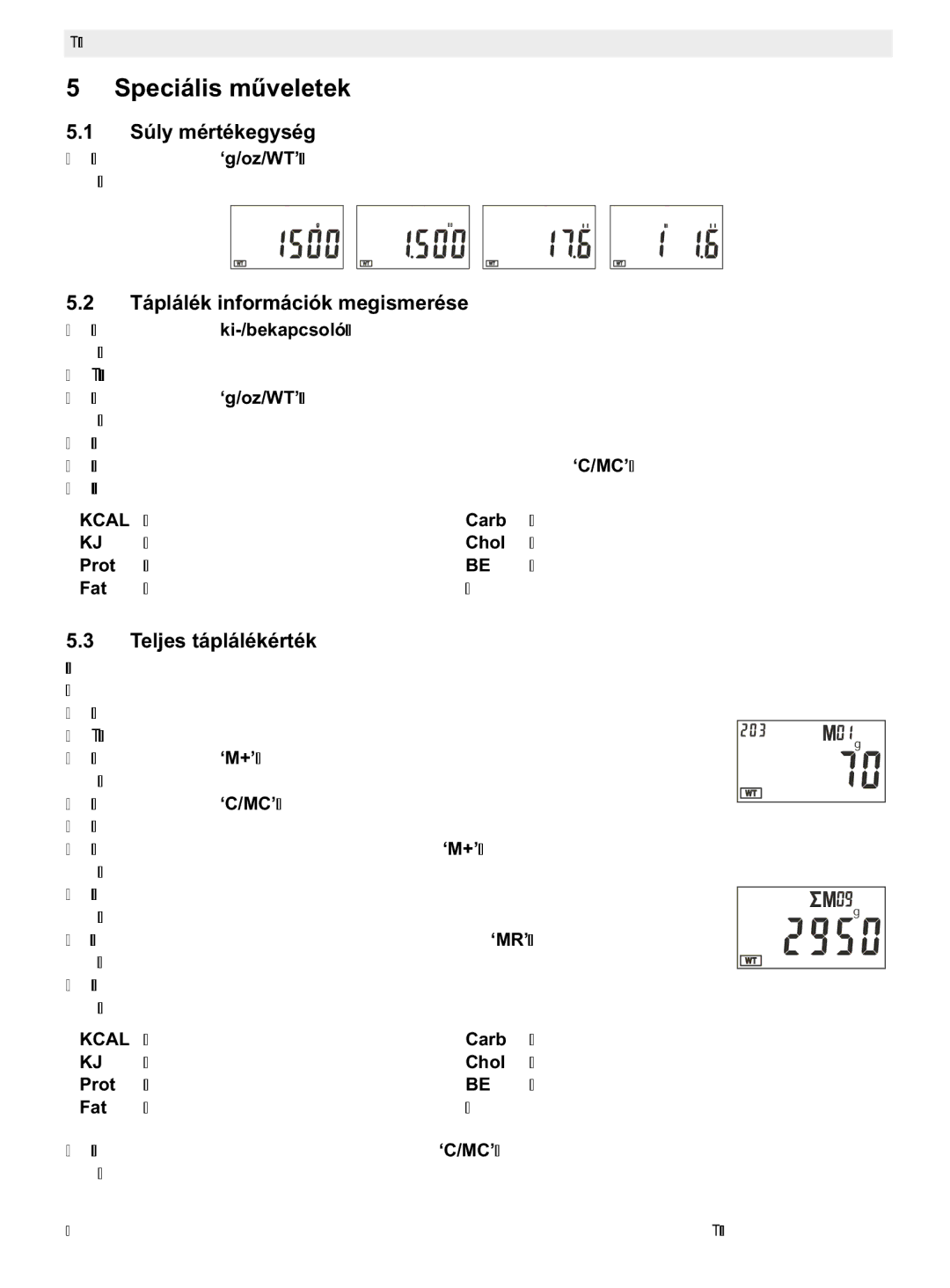 Topcom 400 manual do utilizador Speciális m, Súly mértékegység, Táplálék információk megismerése, Teljes táplálékérték 