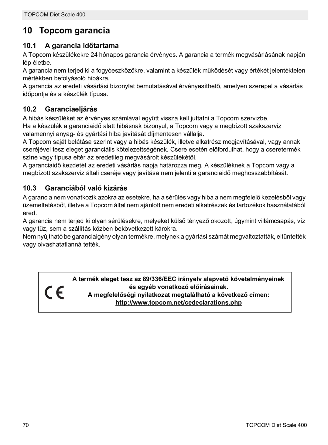 Topcom 400 manual do utilizador Topcom garancia, Garancia id, Garanciaeljárás, Garanciából való kizárás 