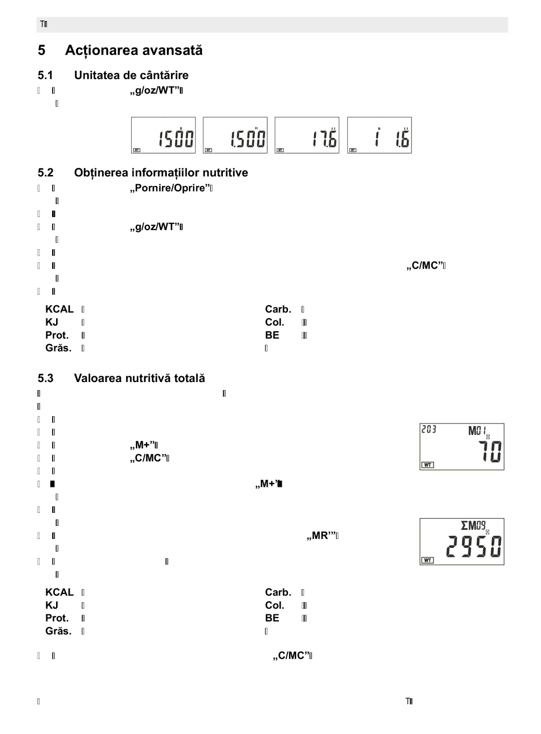Topcom 400 manual do utilizador Aconarea avansat, Unitatea de cânt, Oba informae, Valoarea nutritiv total 