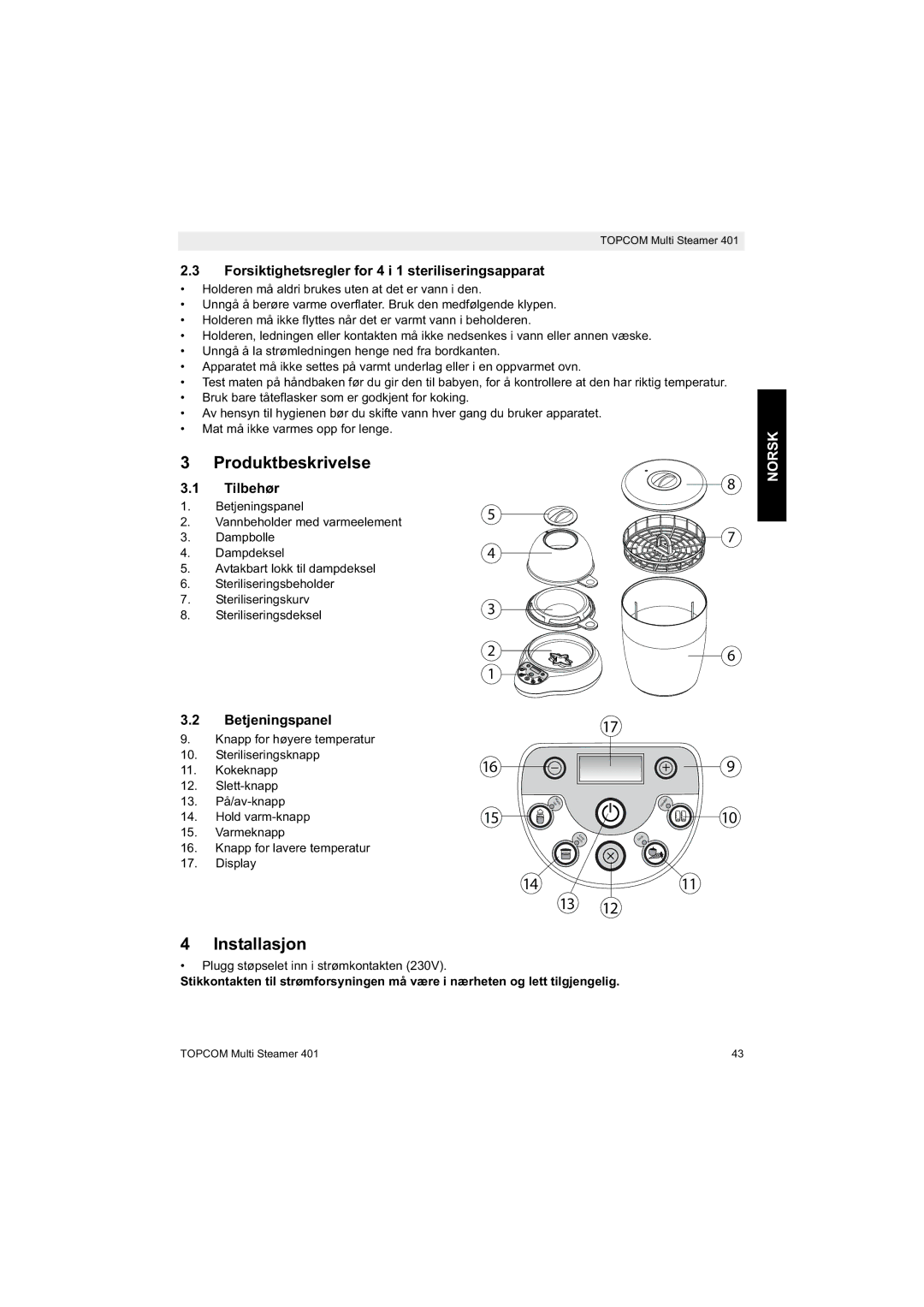 Topcom 401 manual do utilizador Installasjon, Forsiktighetsregler for 4 i 1 steriliseringsapparat, Norsk, Betjeningspanel 