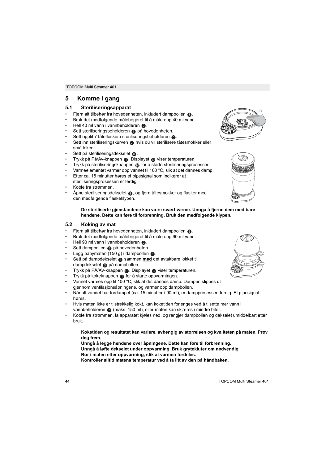 Topcom 401 manual do utilizador Komme i gang, Steriliseringsapparat, Koking av mat 