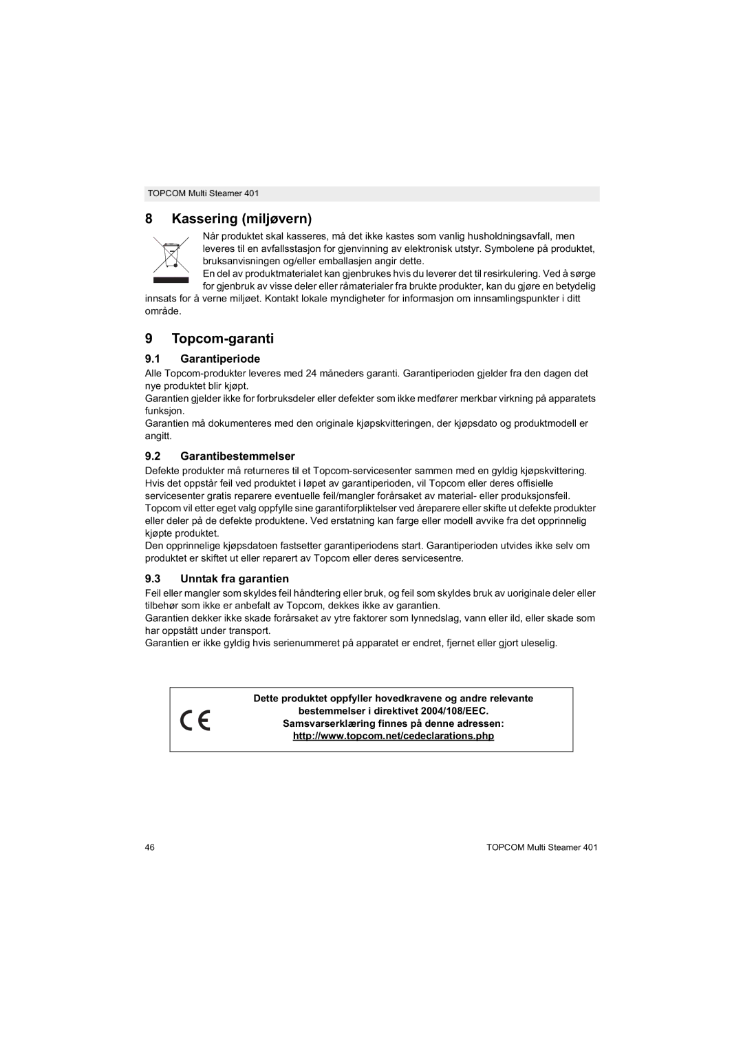 Topcom 401 manual do utilizador Kassering miljøvern, Garantiperiode, Garantibestemmelser, Unntak fra garantien 