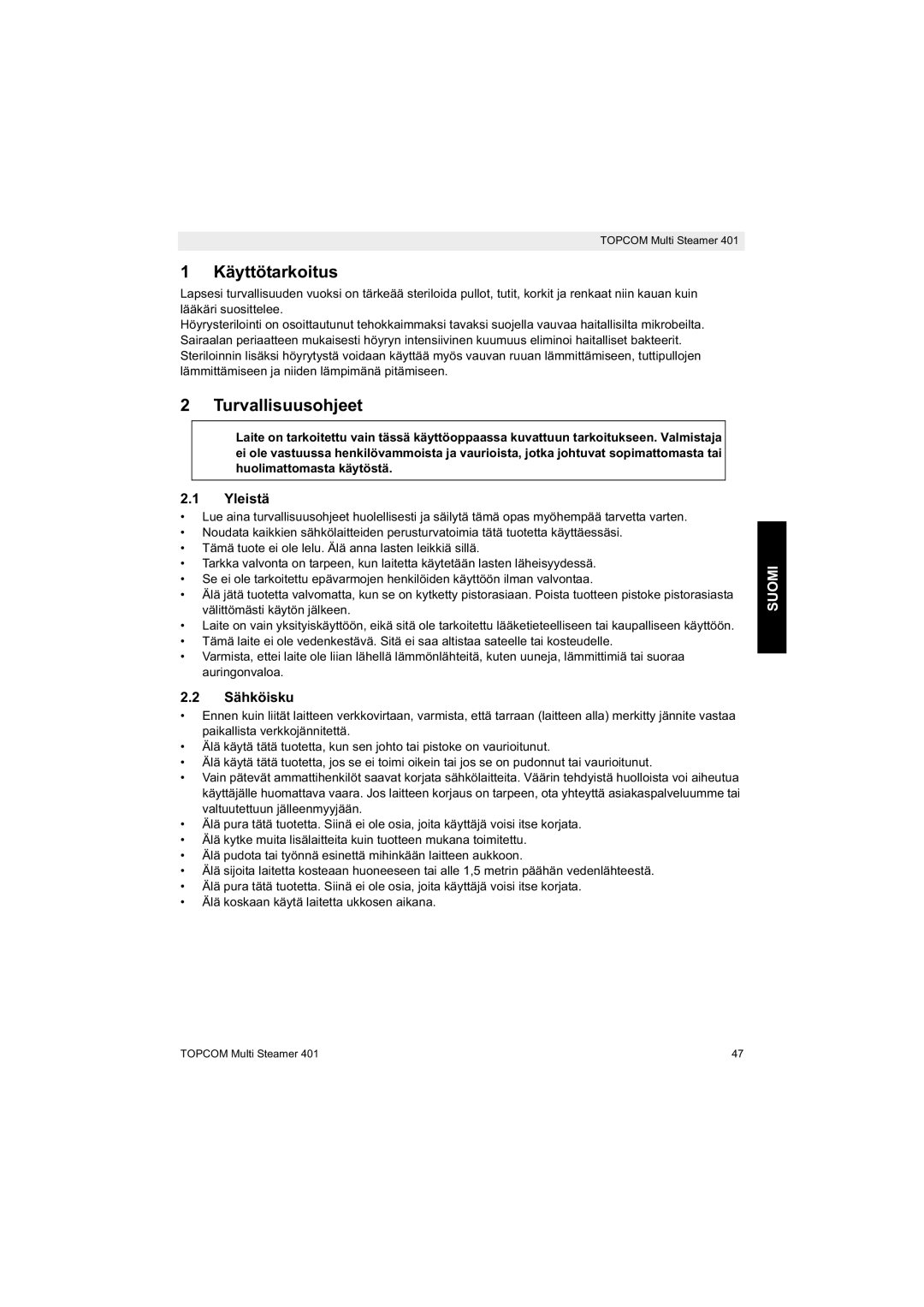 Topcom 401 manual do utilizador Käyttötarkoitus, Turvallisuusohjeet, Yleistä, Sähköisku, Suomi 