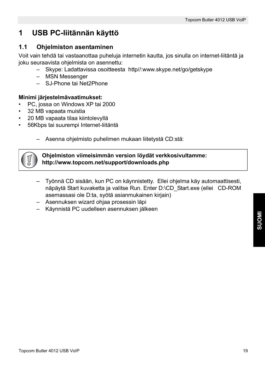 Topcom 4012 manual USB PC-liitännän käyttö, Ohjelmiston asentaminen, Minimi järjestelmävaatimukset, Suomi 