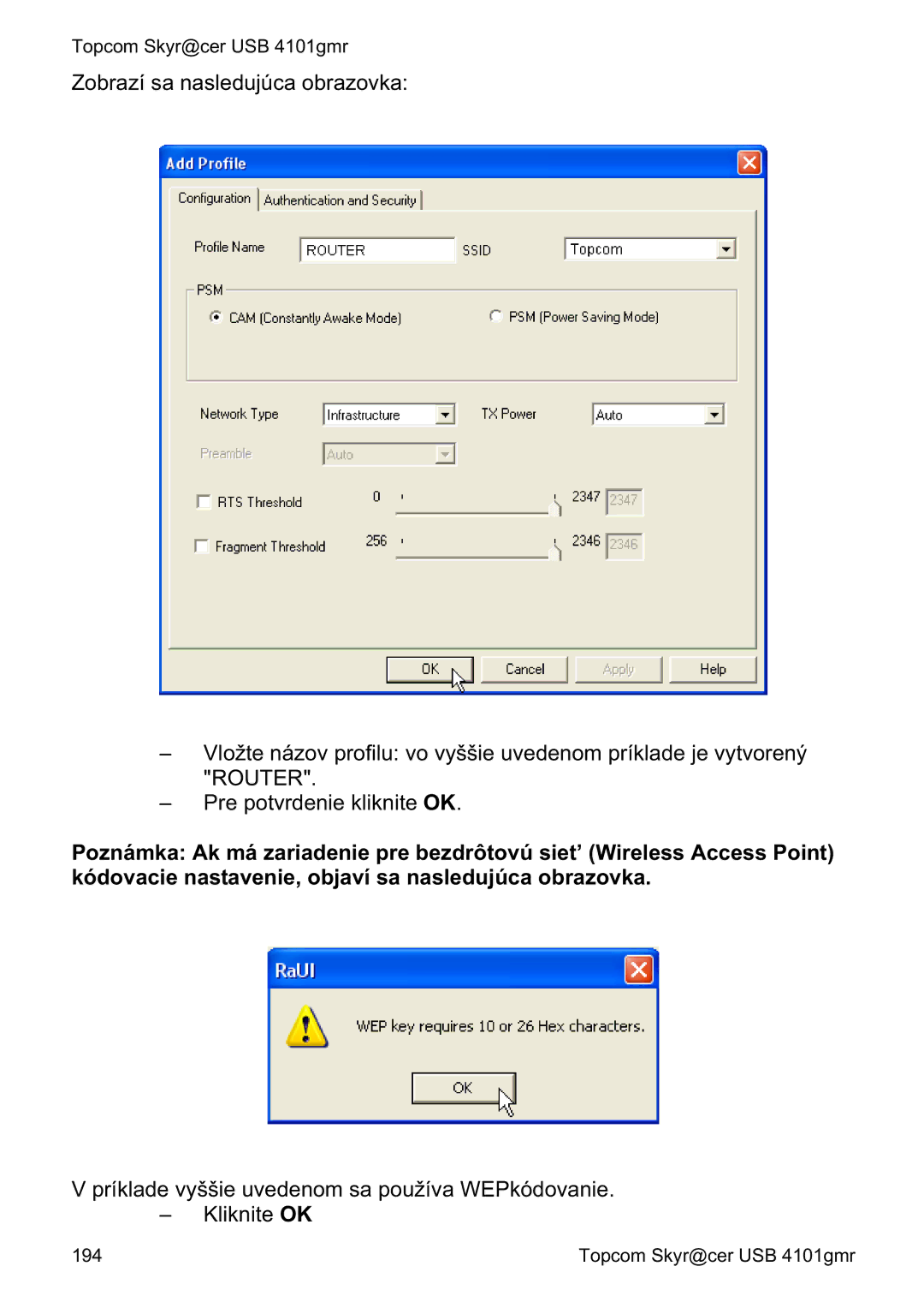 Topcom 4101GMR manual do utilizador Príklade vyššie uvedenom sa používa WEPkódovanie Kliknite OK 