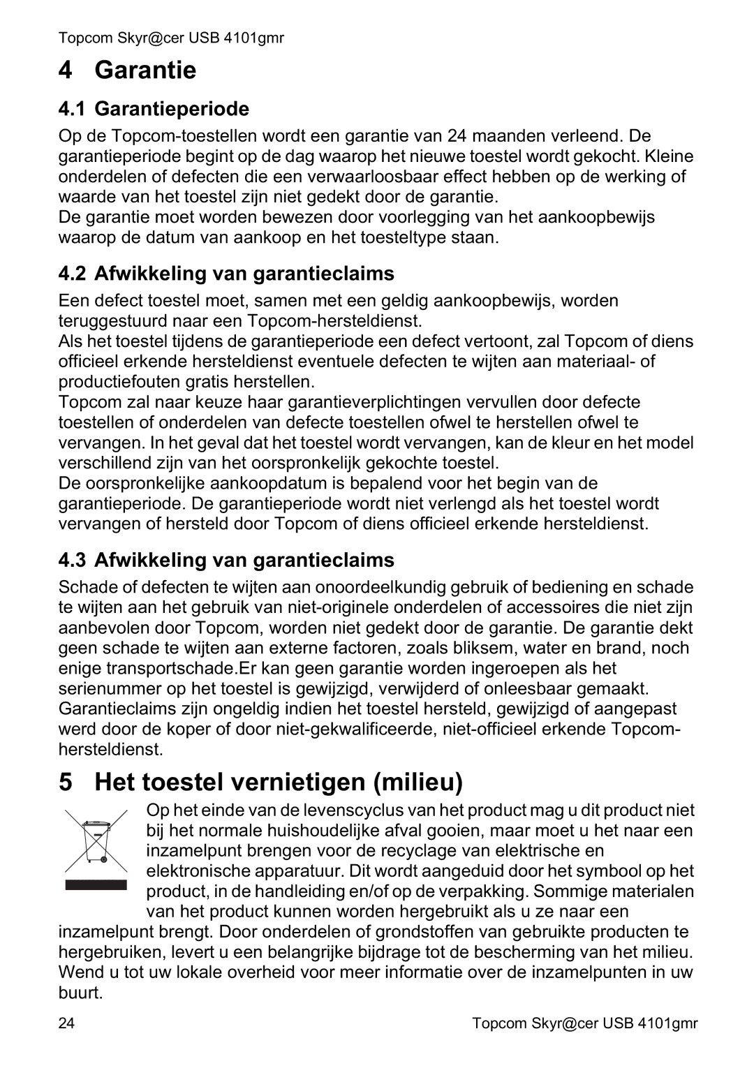 Topcom 4101GMR manual do utilizador Het toestel vernietigen milieu, Garantieperiode, Afwikkeling van garantieclaims 