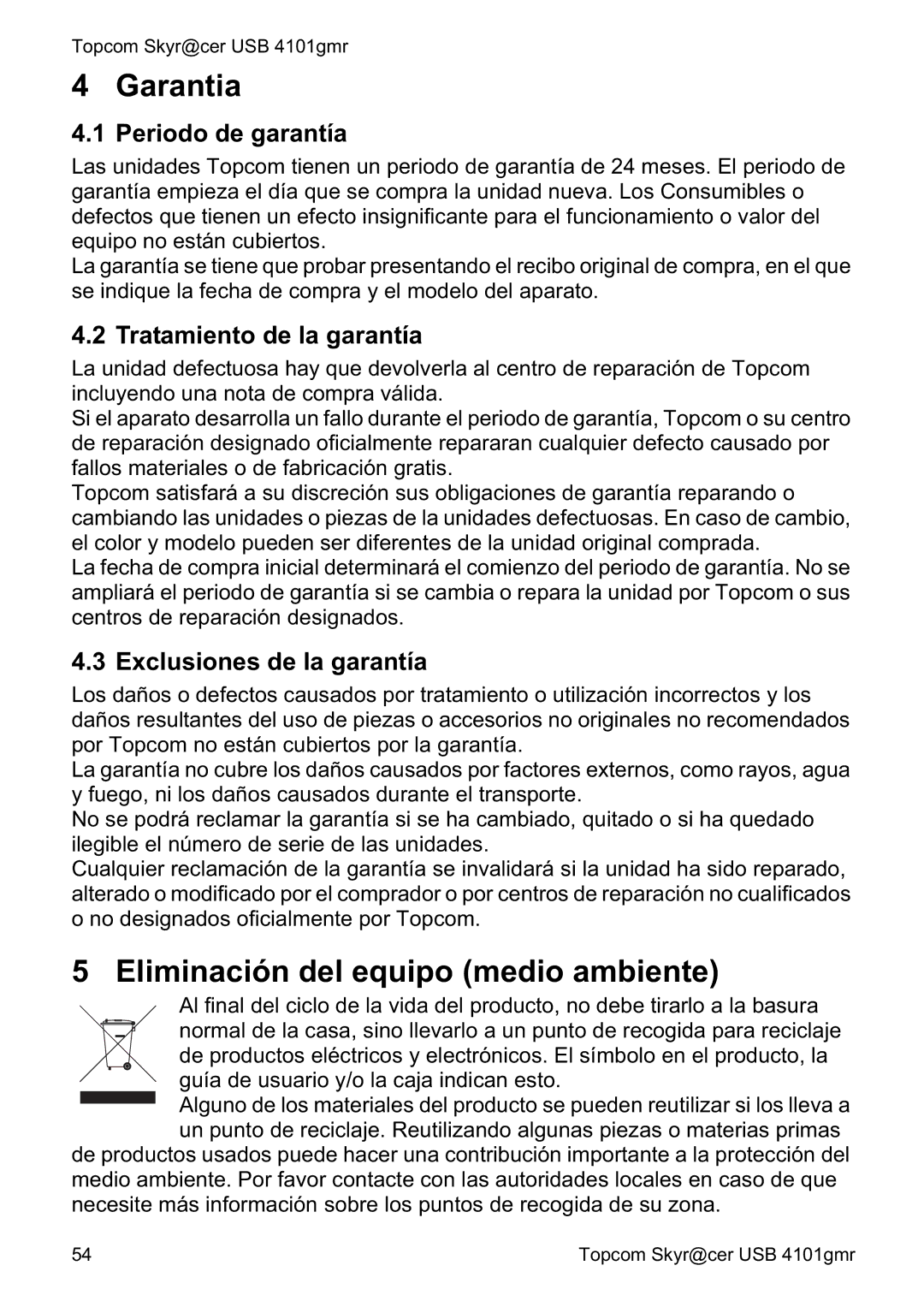 Topcom 4101GMR Garantia, Eliminación del equipo medio ambiente, Periodo de garantía, Tratamiento de la garantía 