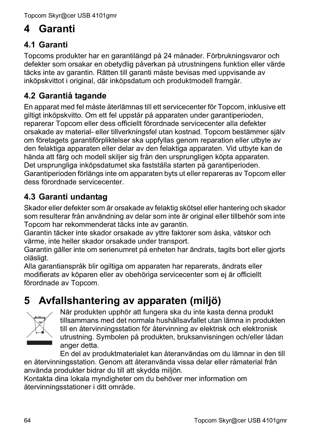 Topcom 4101GMR manual do utilizador Avfallshantering av apparaten miljö, Garantiå tagande, Garanti undantag 