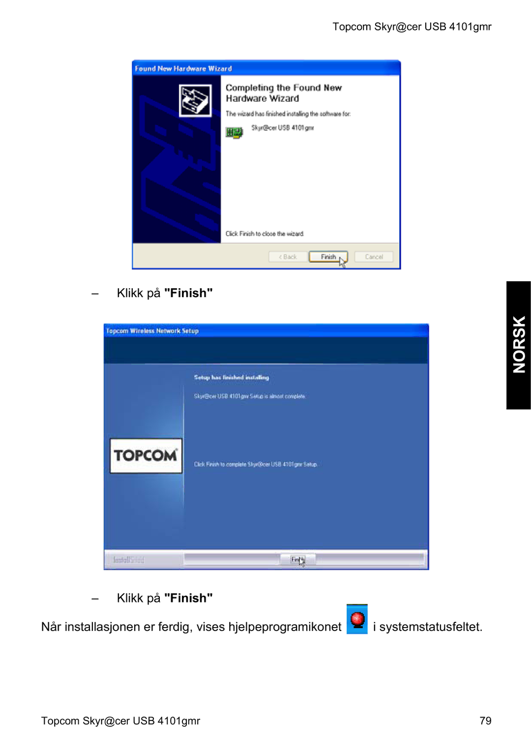 Topcom 4101GMR manual do utilizador Klikk på Finish 