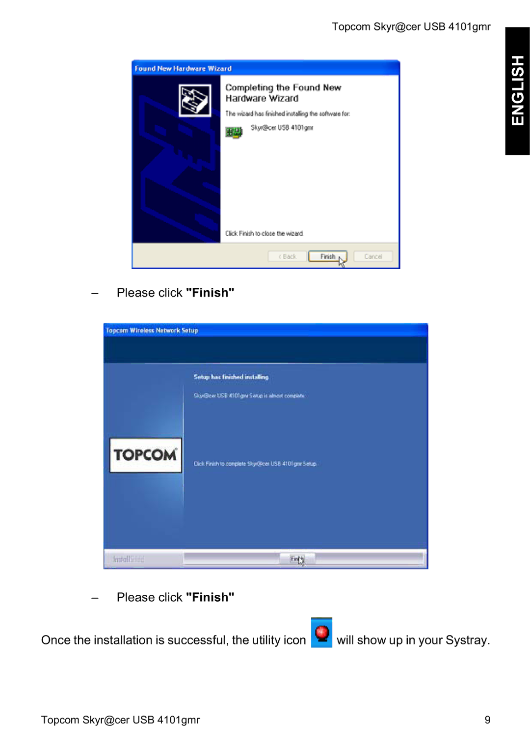 Topcom 4101GMR manual do utilizador Will show up in your Systray 