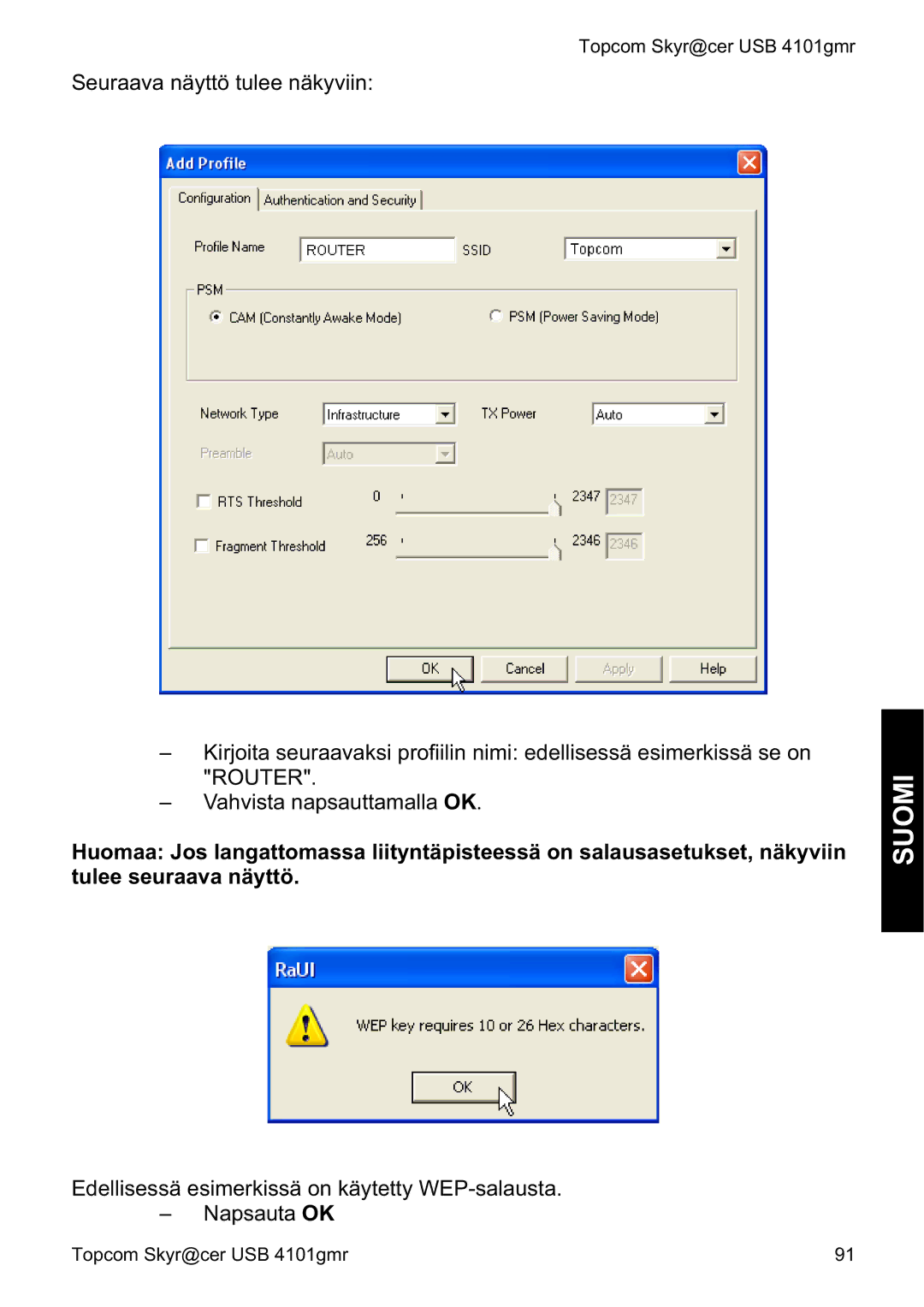 Topcom 4101GMR manual do utilizador Edellisessä esimerkissä on käytetty WEP-salausta Napsauta OK 