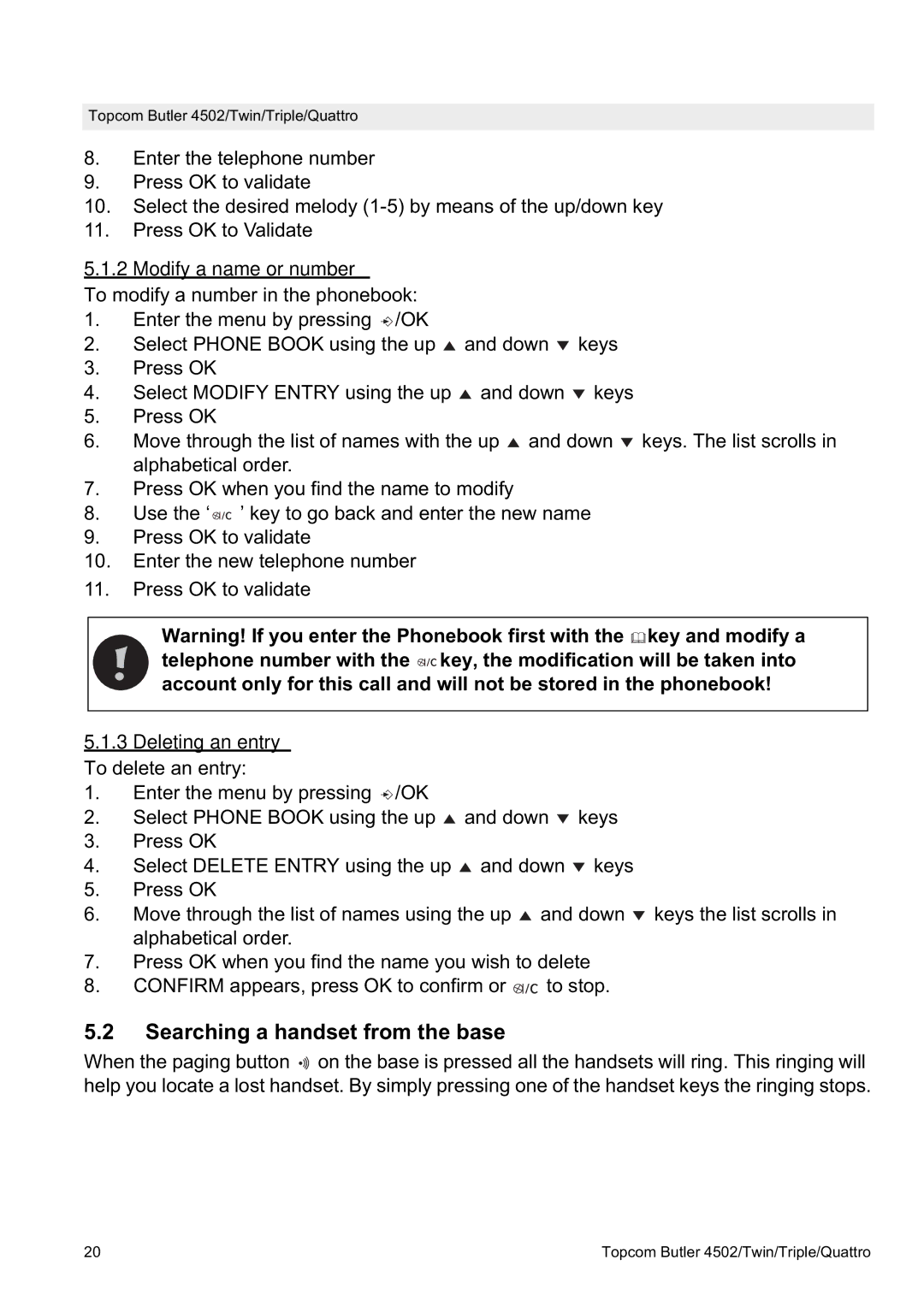 Topcom 4502 manual Searching a handset from the base, Modify a name or number, Deleting an entry To delete an entry 