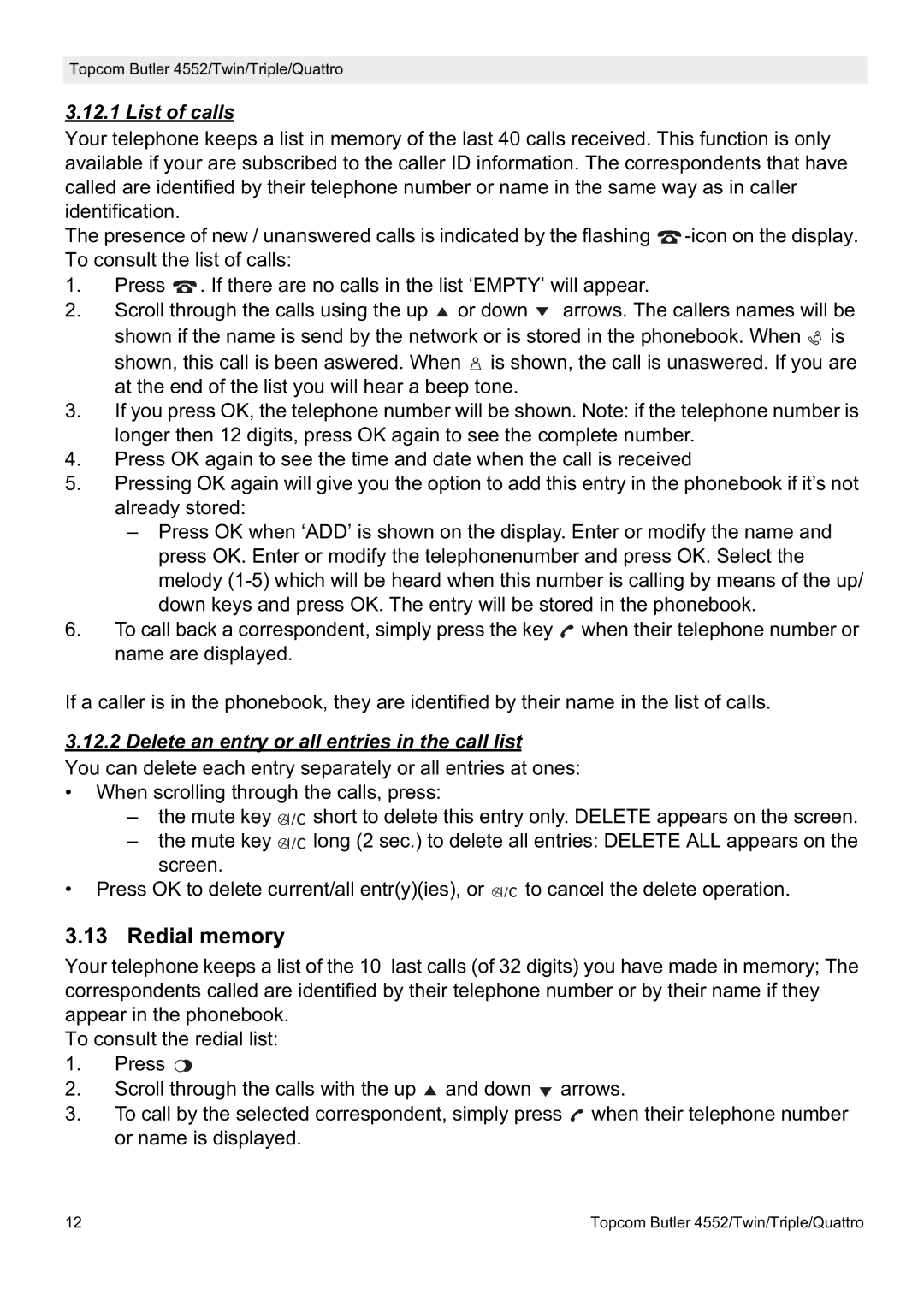 Topcom 4552 manual Redial memory, List of calls, Delete an entry or all entries in the call list 