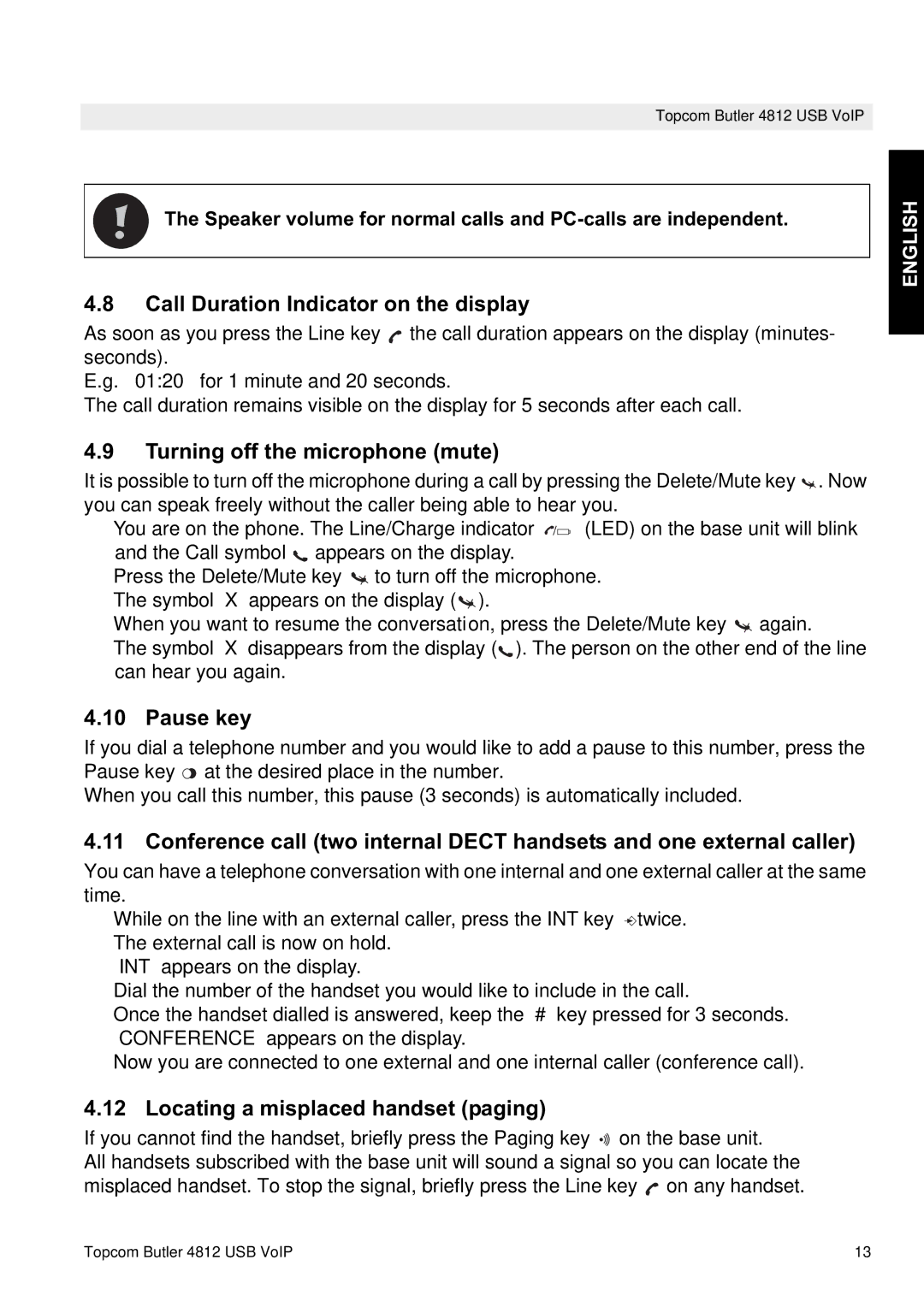 Topcom 4812 USB VOIP manual Call Duration Indicator on the display, Turning off the microphone mute, Pause key 