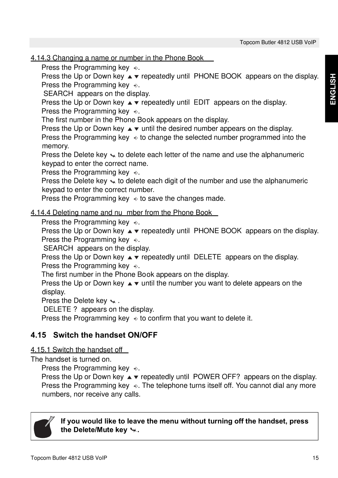 Topcom 4812 USB VOIP manual Switch the handset ON/OFF, Changing a name or number in the Phone Book 