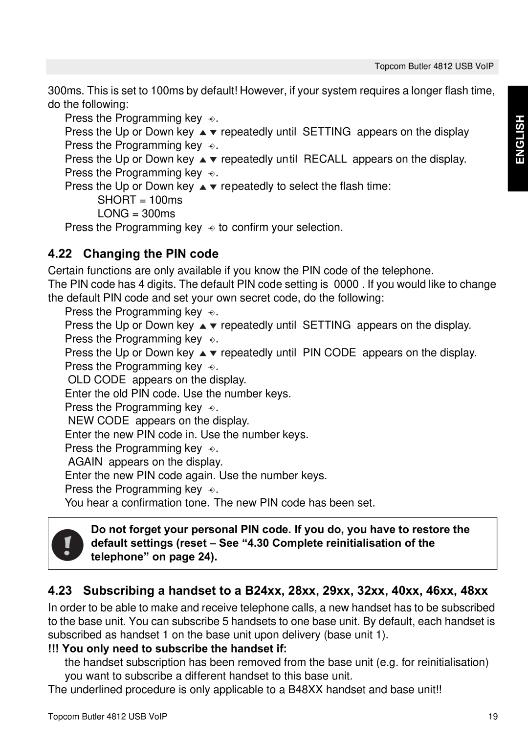 Topcom 4812 USB VOIP manual Changing the PIN code, You only need to subscribe the handset if 