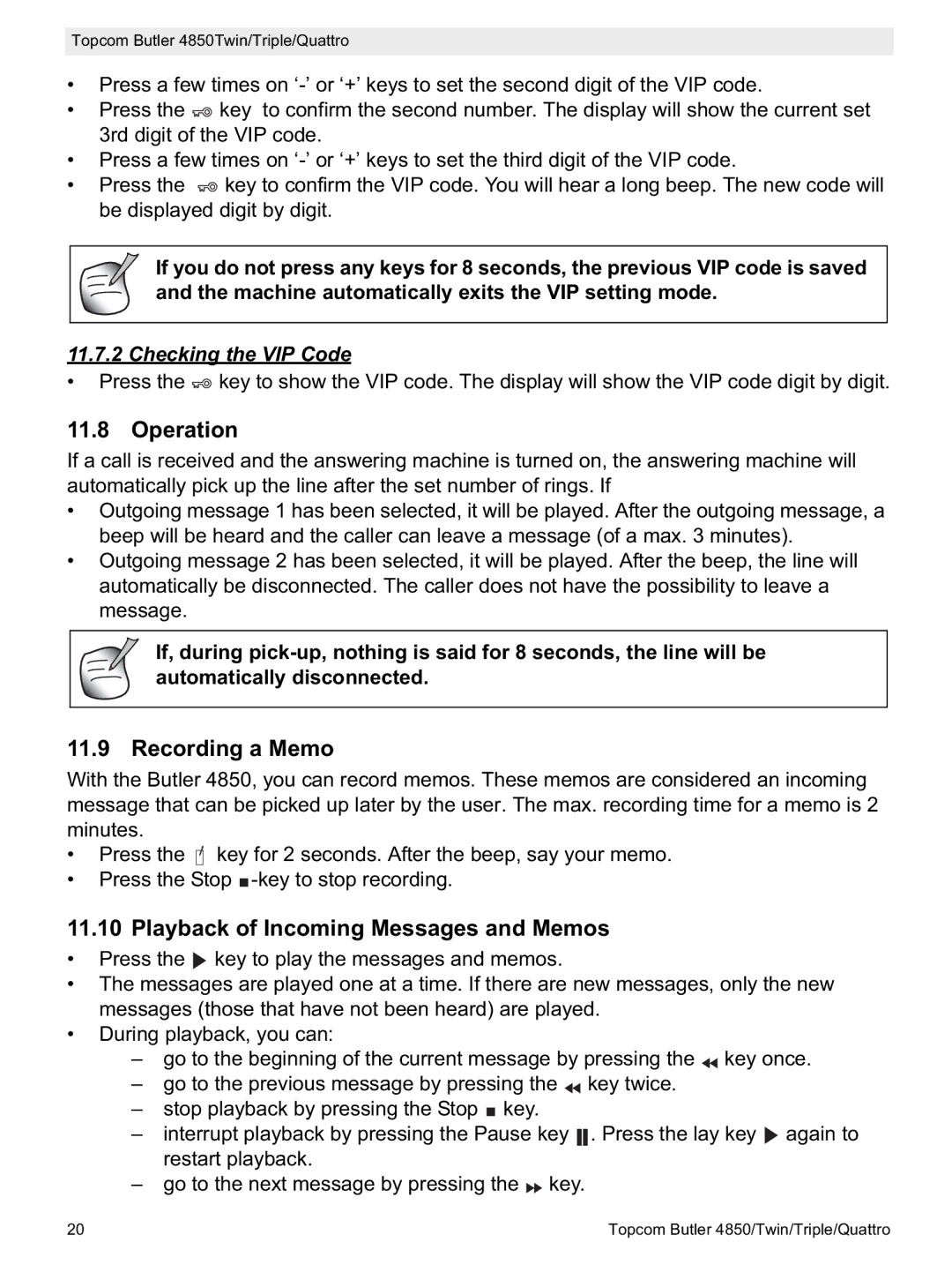 Topcom 4850 manual Operation, Recording a Memo, Playback of Incoming Messages and Memos, Checking the VIP Code 