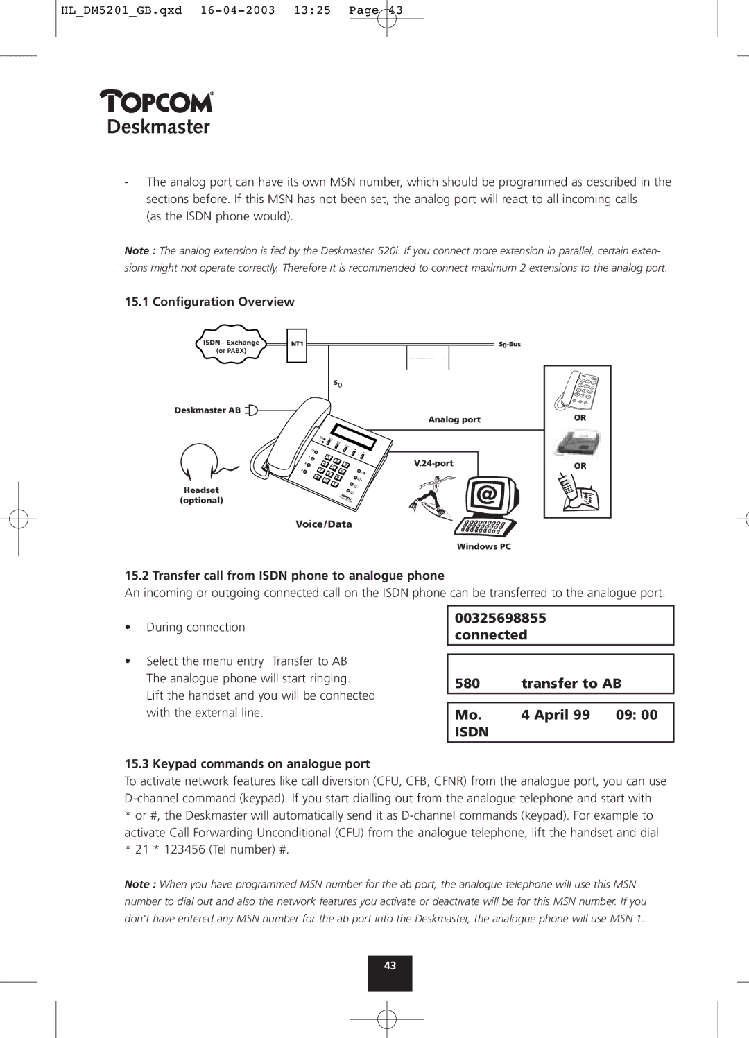 Topcom 510, 500, 520 manual Connected 580 Transfer to AB April 99 09, Transfer call from Isdn phone to analogue phone 