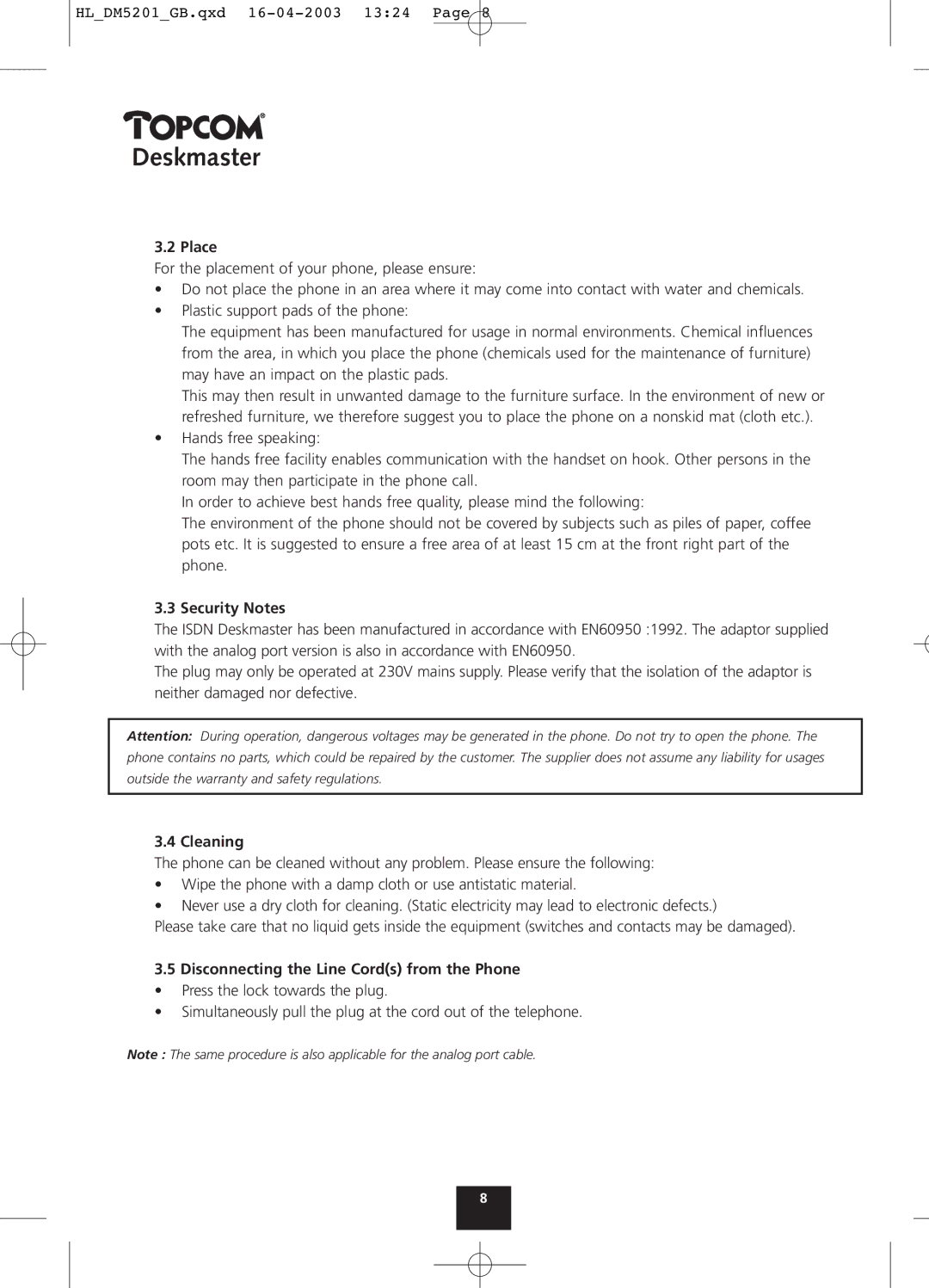 Topcom 520, 500, 510 manual Place, Security Notes, Cleaning, Disconnecting the Line Cords from the Phone 