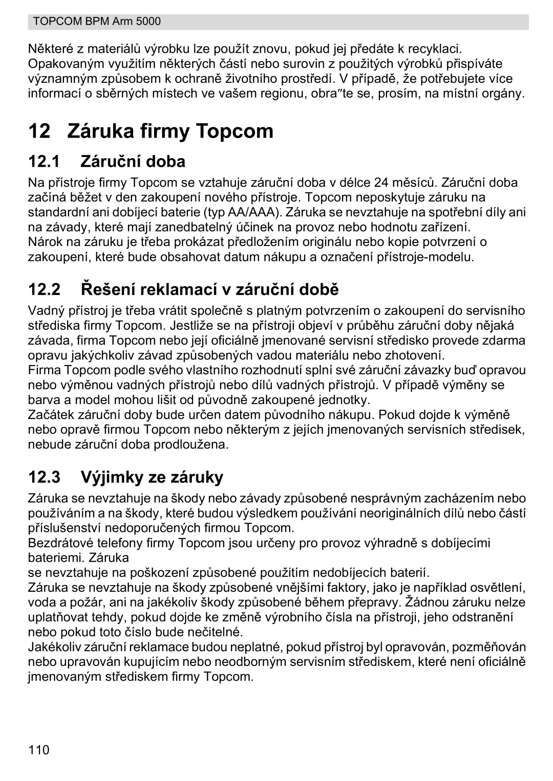 Topcom 5000 12 Záruka firmy Topcom, 12.1 Záruní doba, 12.2 ešení reklamací v záru, 12.3 Výjimky ze záruky 