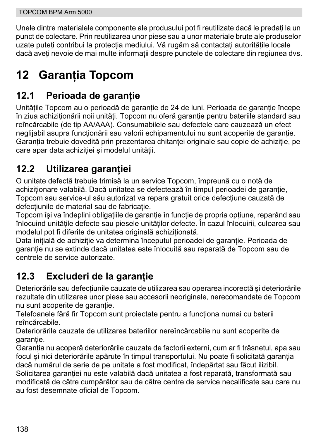 Topcom 5000 manual do utilizador Garania Topcom, Perioada de garane, Utilizarea garan, Excluderi de la garan 