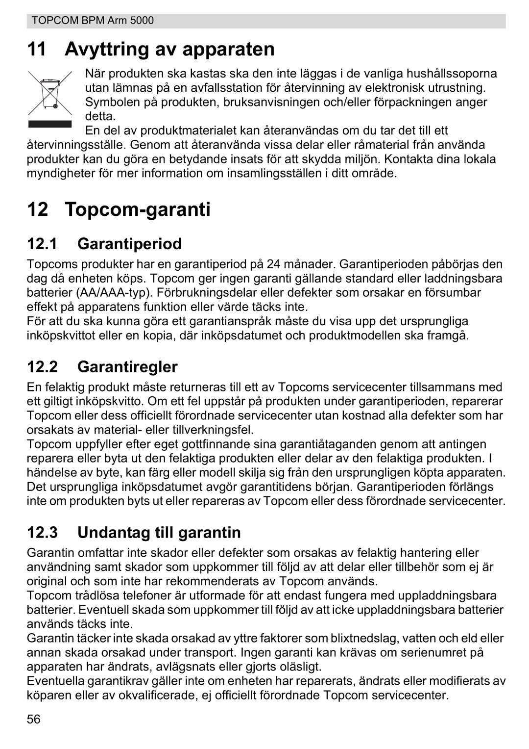 Topcom 5000 Avyttring av apparaten, Topcom-garanti, Garantiperiod, Garantiregler, Undantag till garantin 