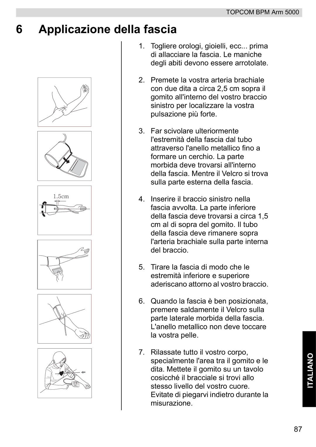 Topcom 5000 manual do utilizador Applicazione della fascia 