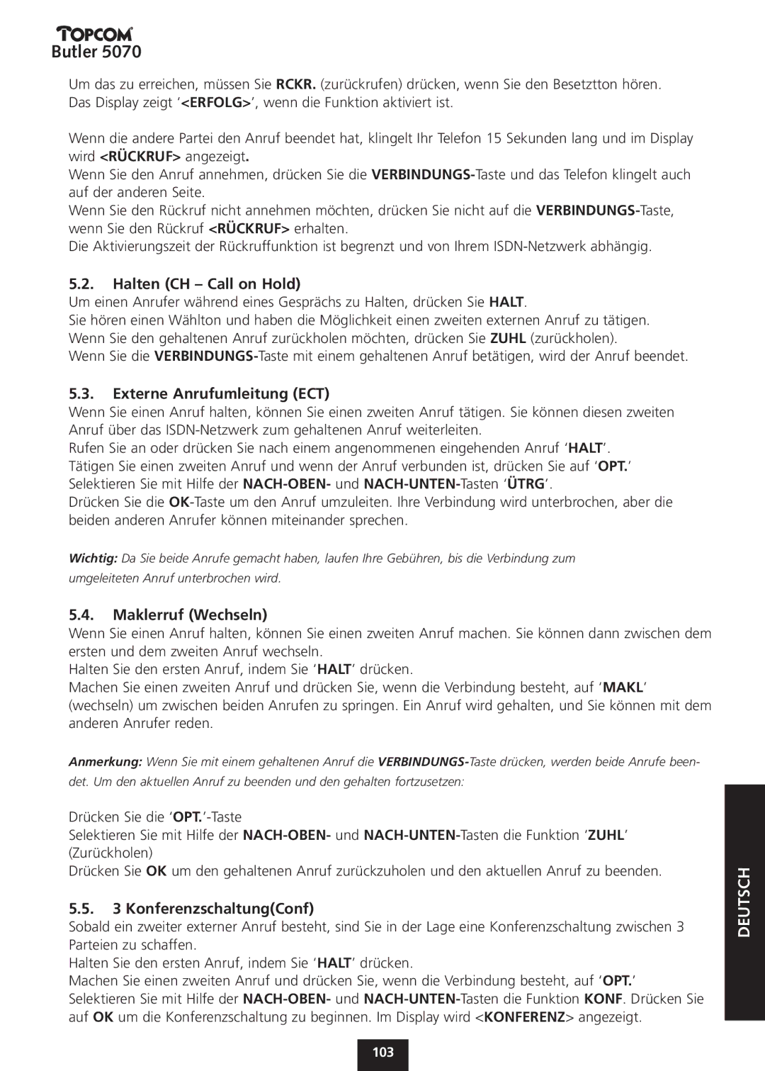 Topcom 5070 manual Halten CH Call on Hold, Externe Anrufumleitung ECT, Maklerruf Wechseln, KonferenzschaltungConf 