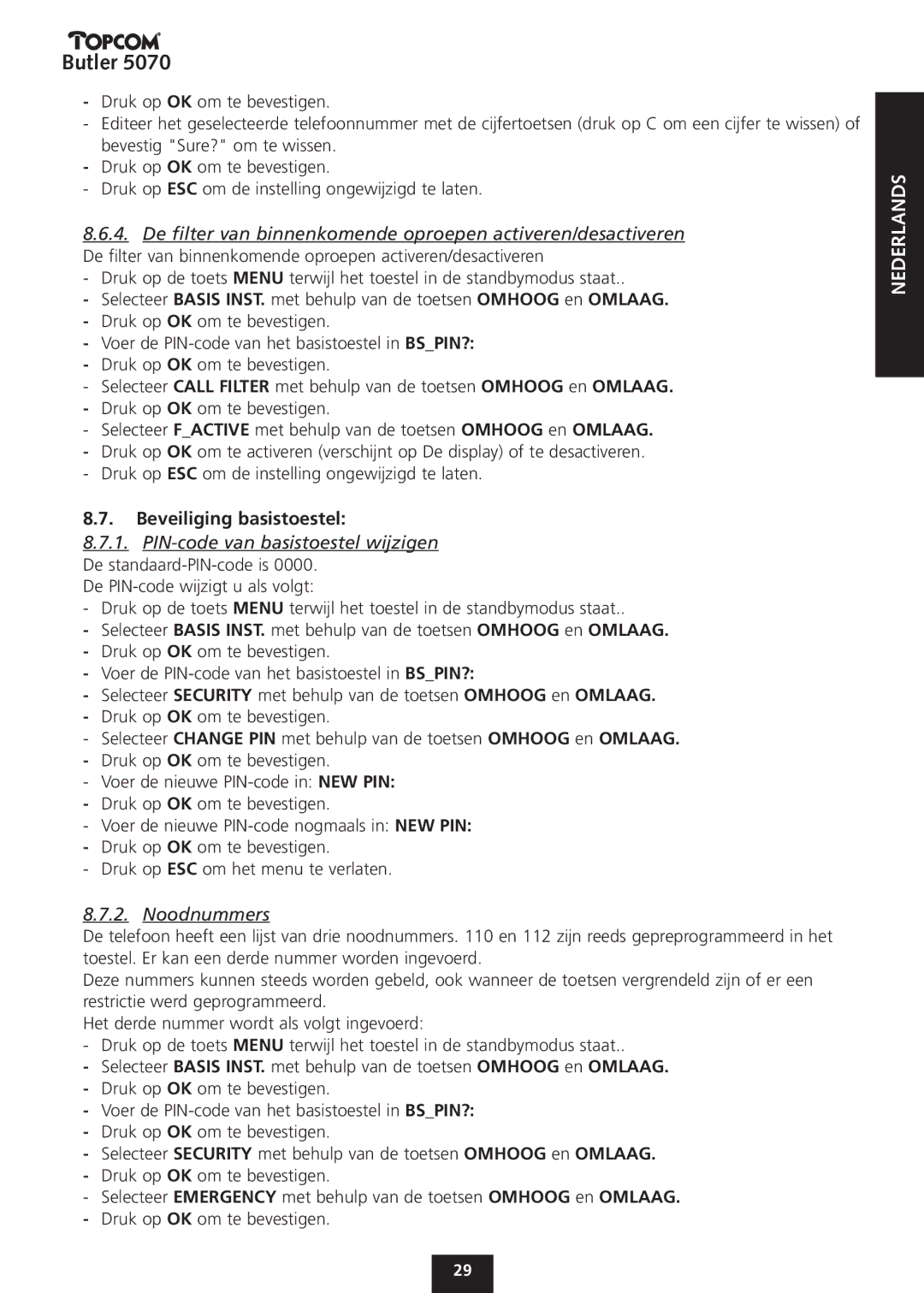 Topcom 5070 manual Beveiliging basistoestel, PIN-code van basistoestel wijzigen De standaard-PIN-code is, Noodnummers 