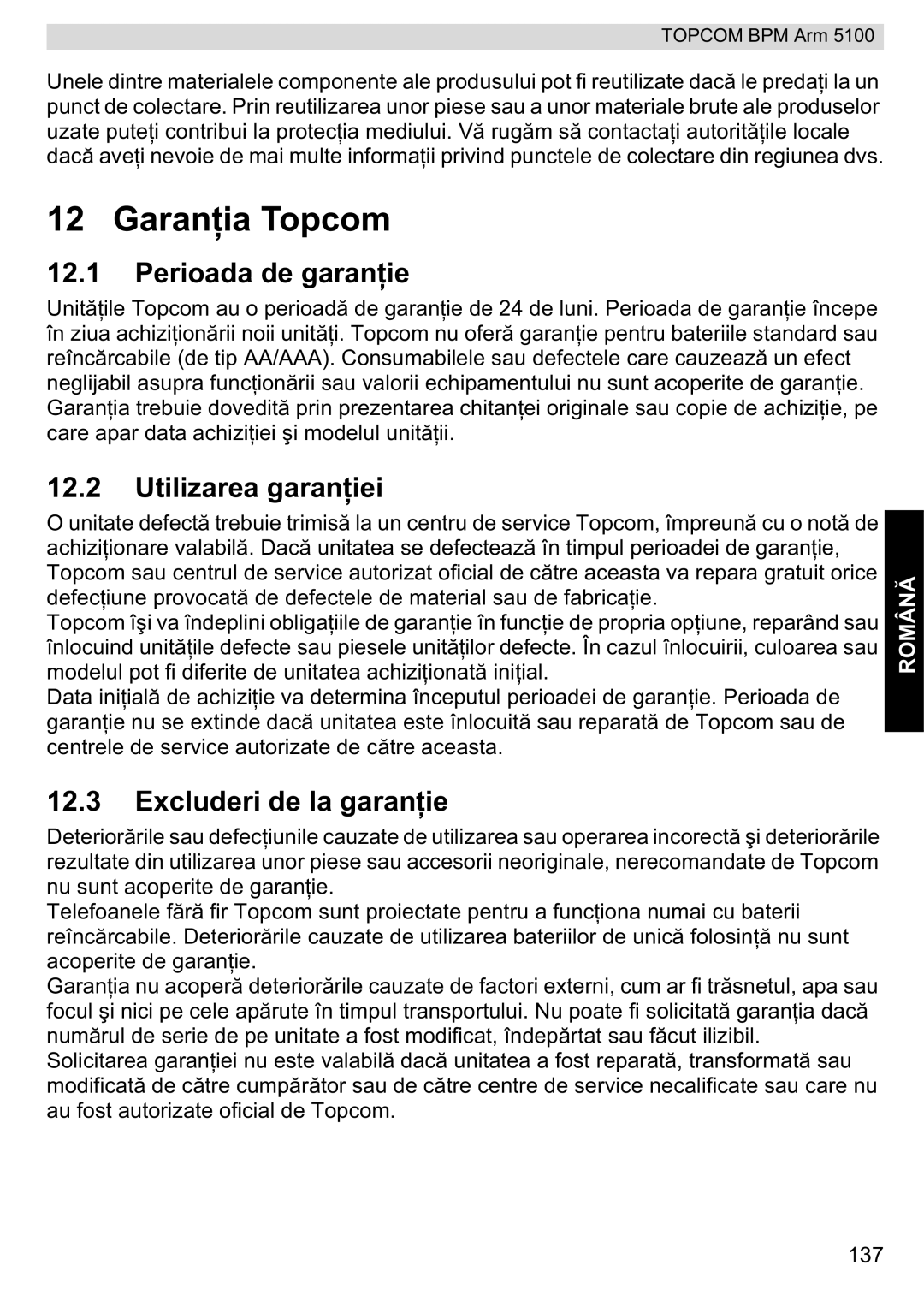 Topcom 5100 WHO manual do utilizador Garania Topcom, Perioada de garane, Utilizarea garan, Excluderi de la garan 