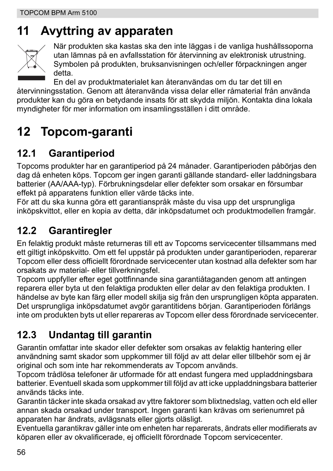 Topcom 5100 WHO Avyttring av apparaten, Topcom-garanti, Garantiperiod, Garantiregler, Undantag till garantin 